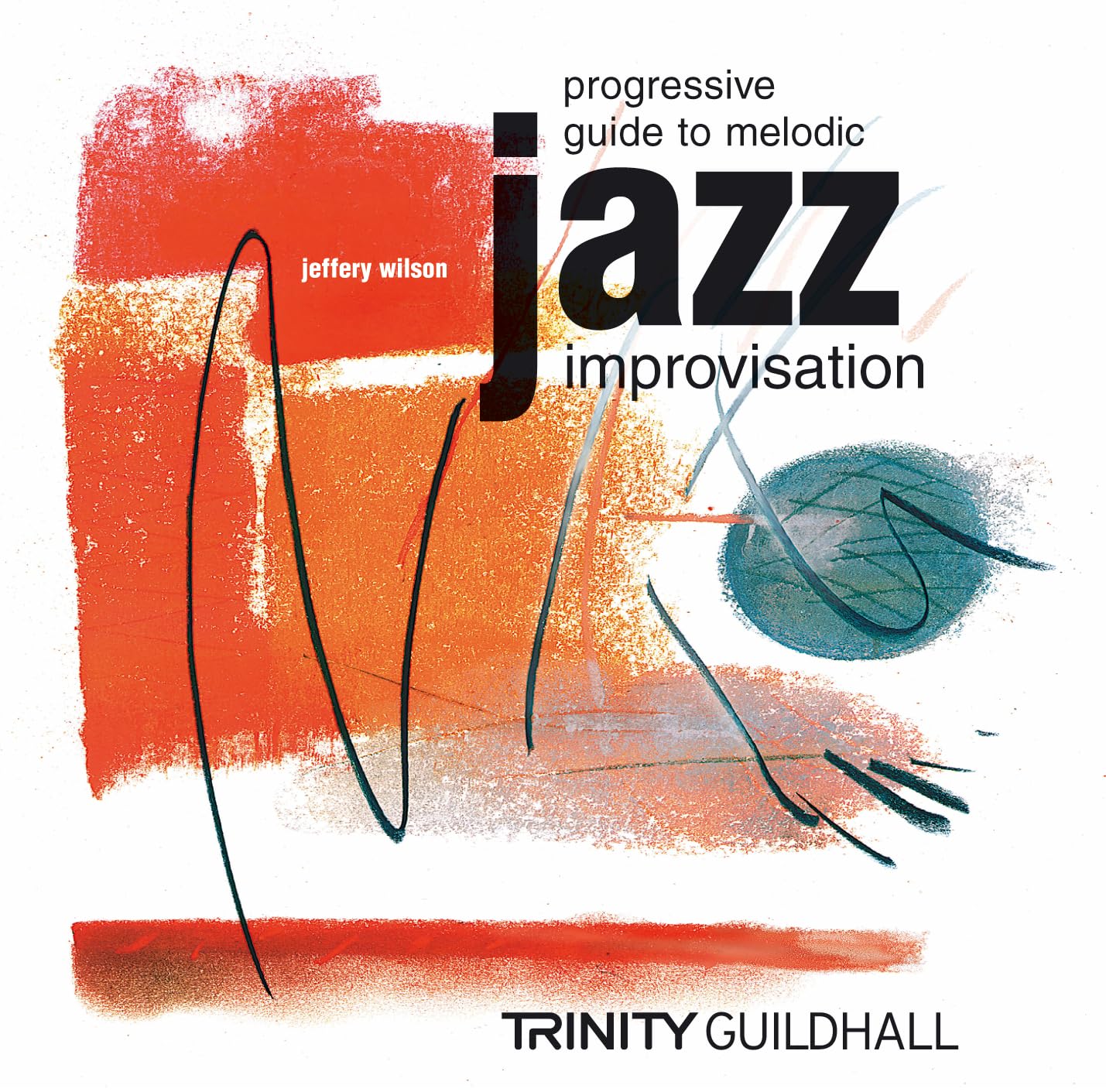 Progressive Guide to Melodic Jazz Improvisation Flute/Clarinet/Saxophone