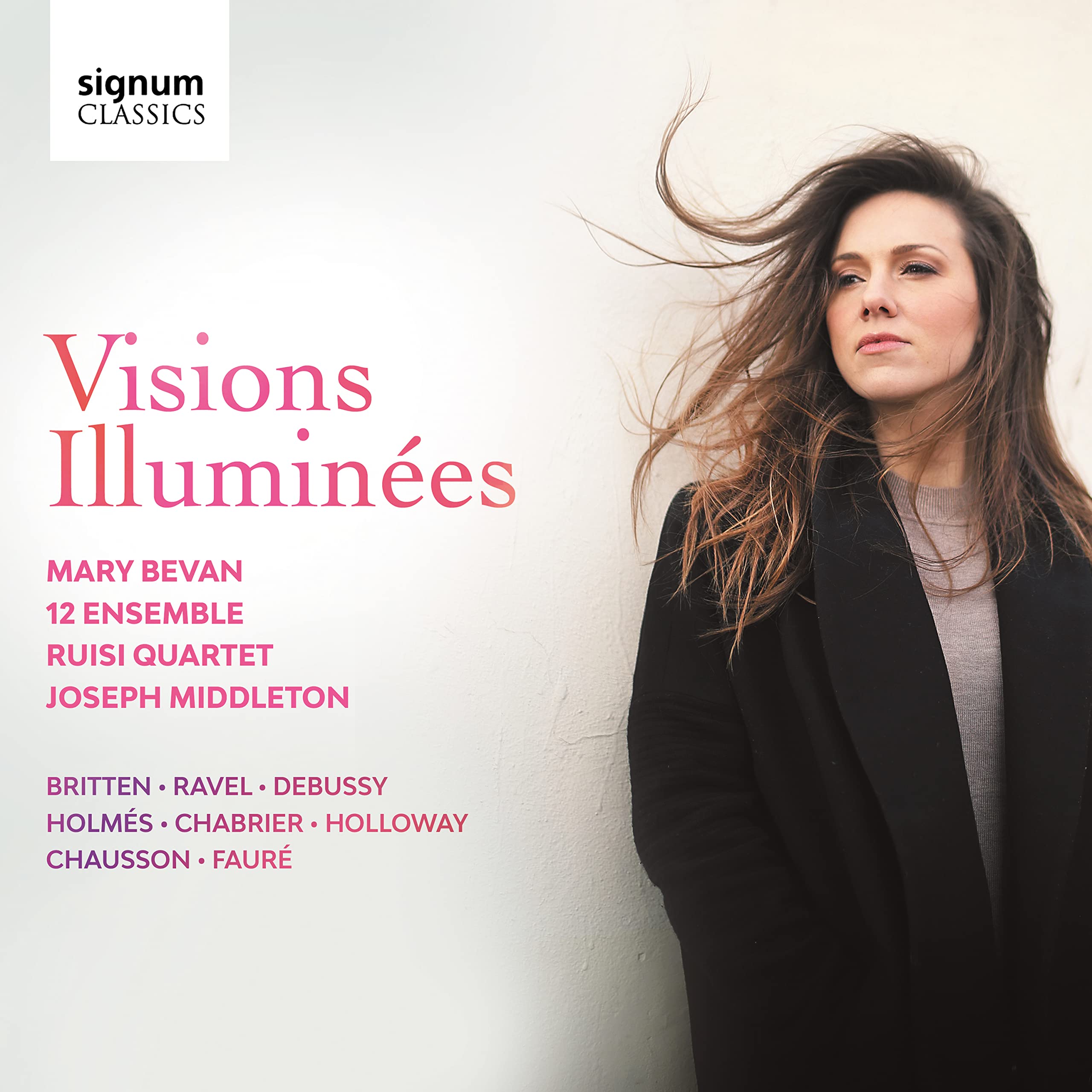 Mary Bevan: Visions Illuminées