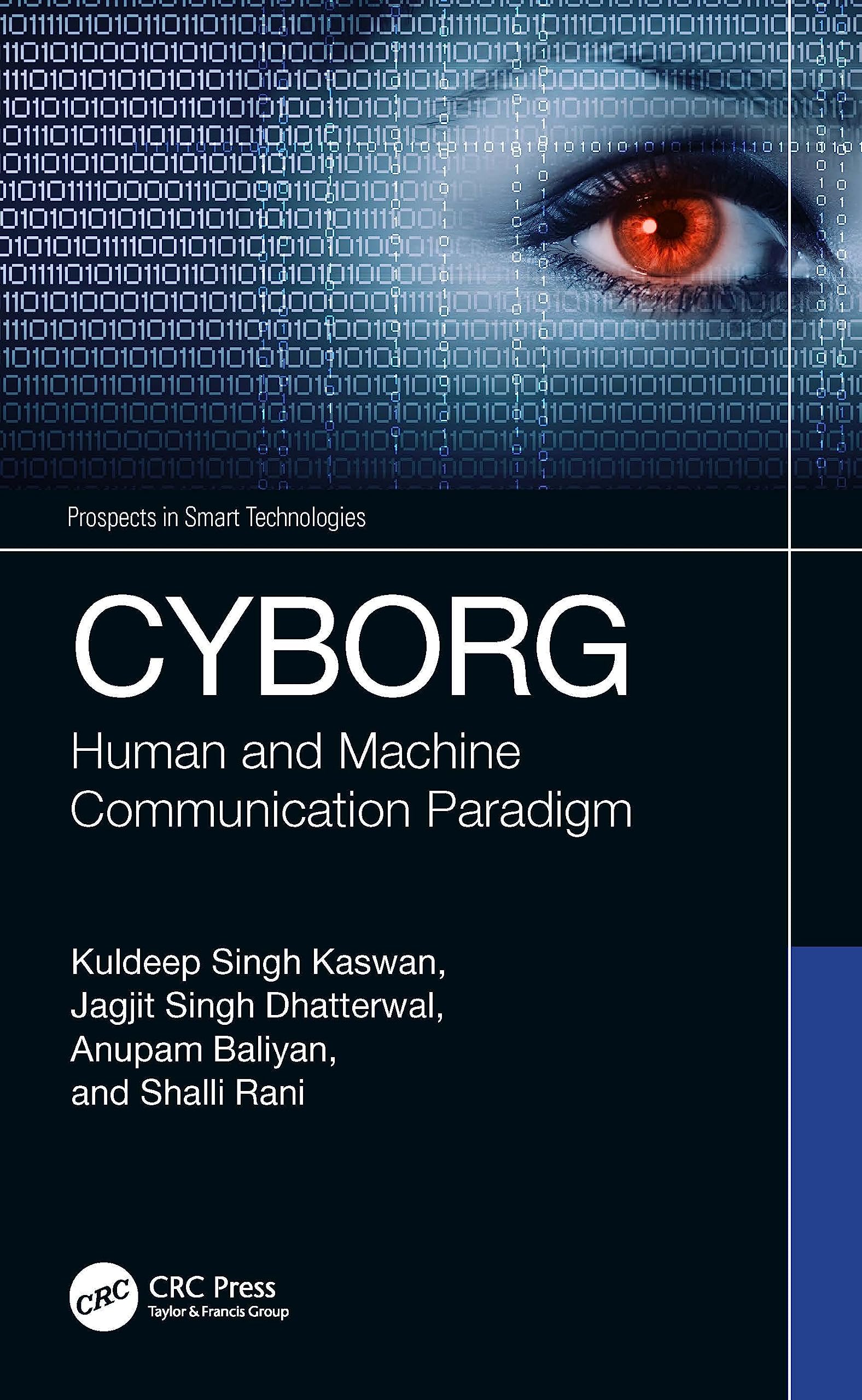 CYBORG: Human and Machine Communication Paradigm (Prospects in Smart Technologies)