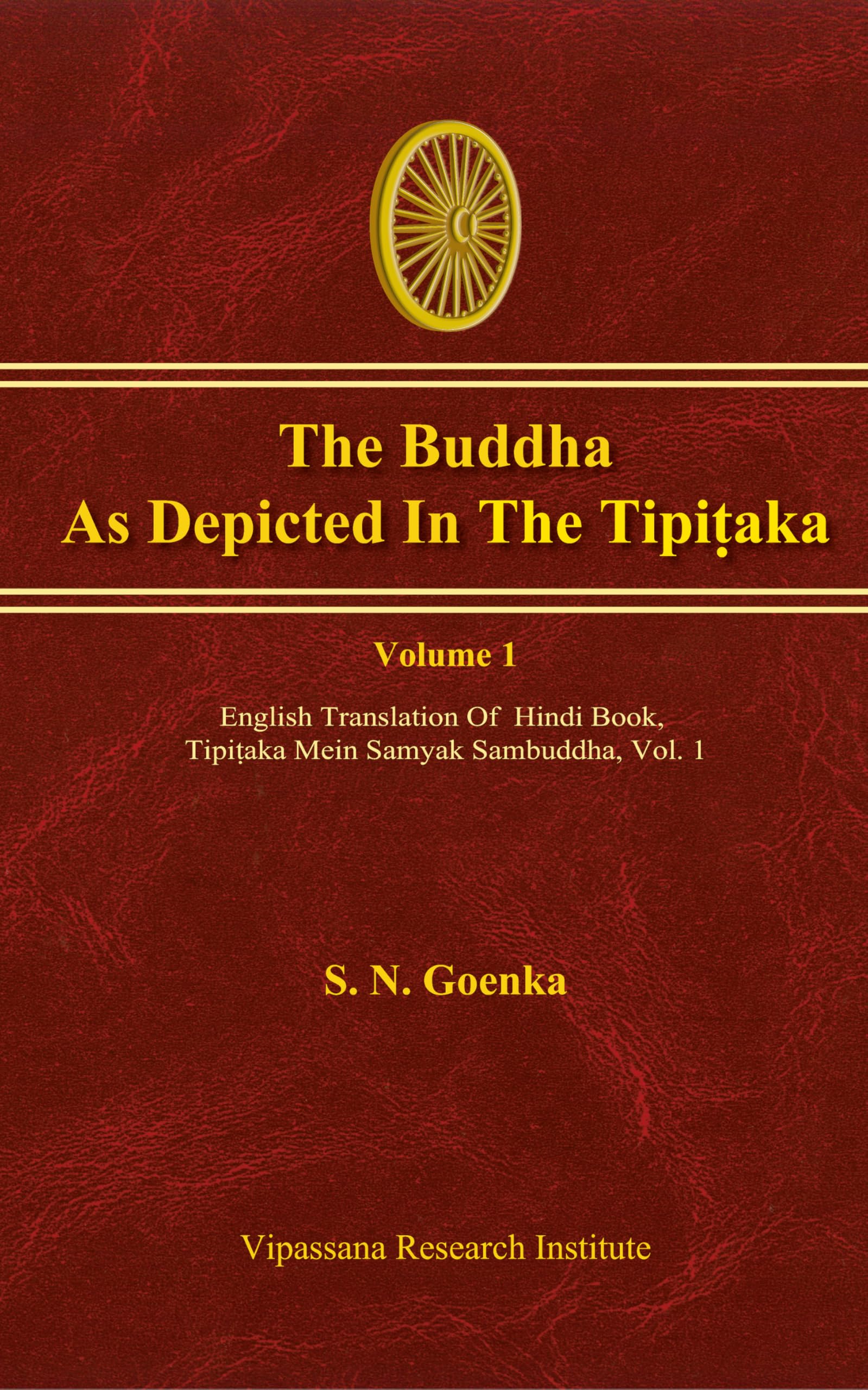 The Buddha as depicted in the Tipiṭaka - Part 1