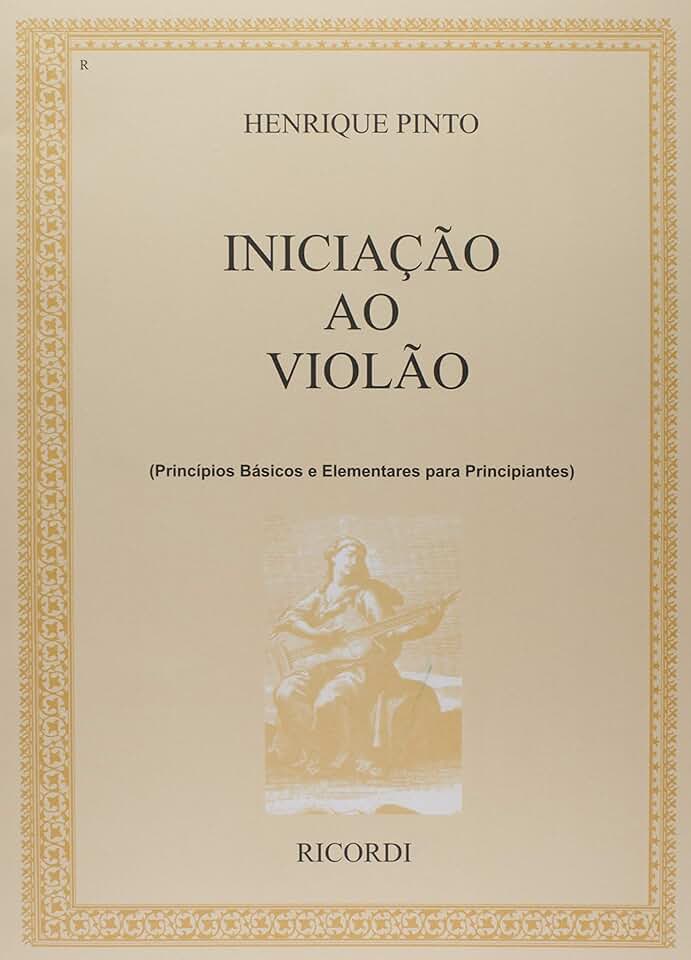 Iniciação ao Violão. Princípios Básicos e Elementares Para Principiantes - Volume 1