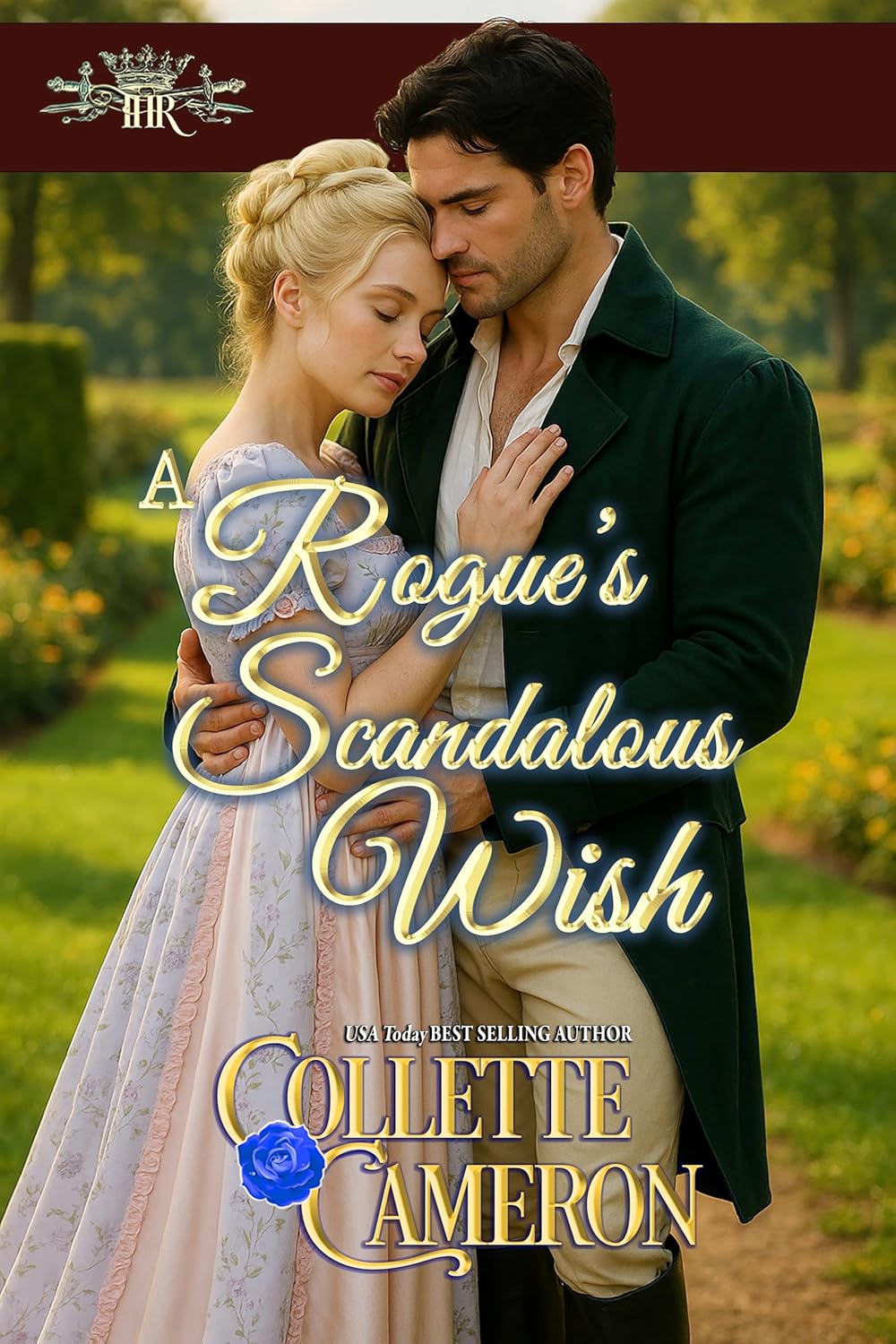 A Rogue's Scandalous Wish: A Second Chance Redeemable Rogue and Wallflower Regency Romance (The Honorable Rogues® Book 3)      Kindle Edition