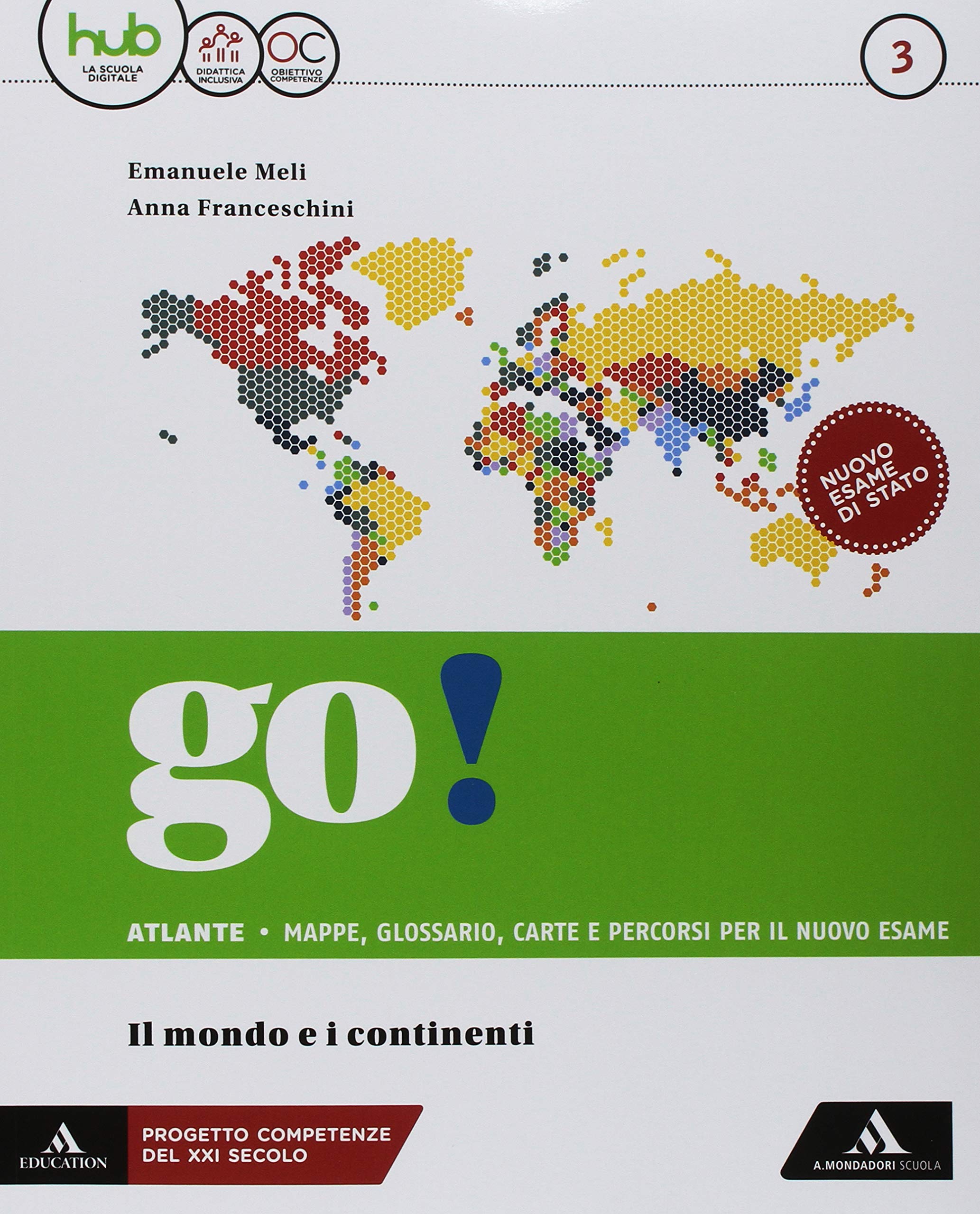 Go! Per la Scuola media. Con e-book. Con espansione online. Con Libro: fascicolo esame (Vol. 3)