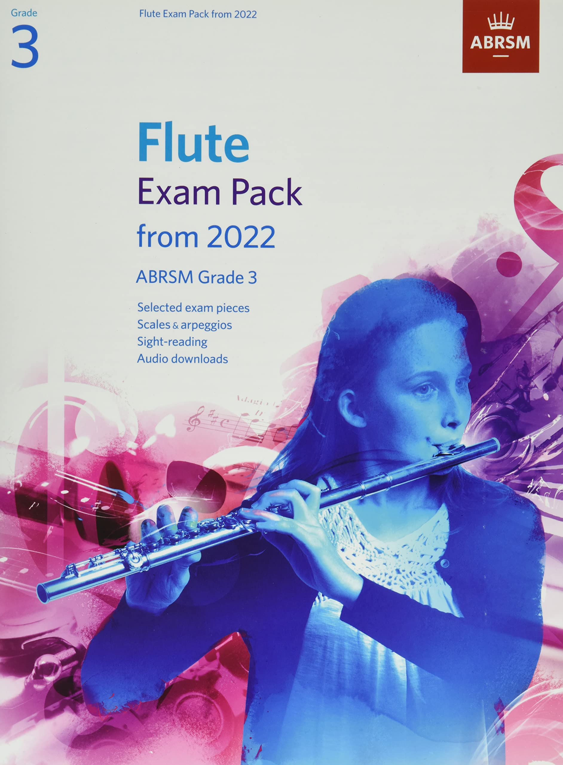 Flute Exam Pack from 2022, ABRSM Grade 3: Selected from the syllabus from 2022. Flute Part, Piano Accompaniment, Scales & Sight-Reading (ABRSM Exam Pieces)