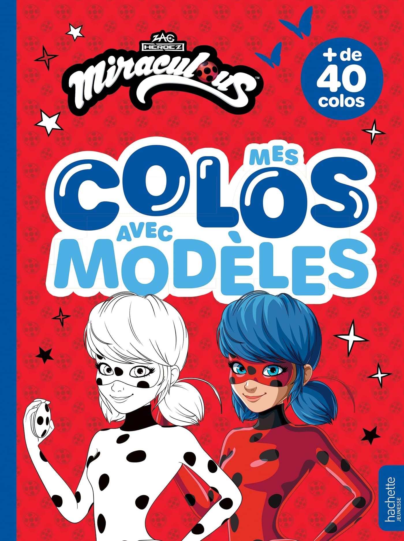 Miraculous - Mes colos avec modèles: Livre de coloriages