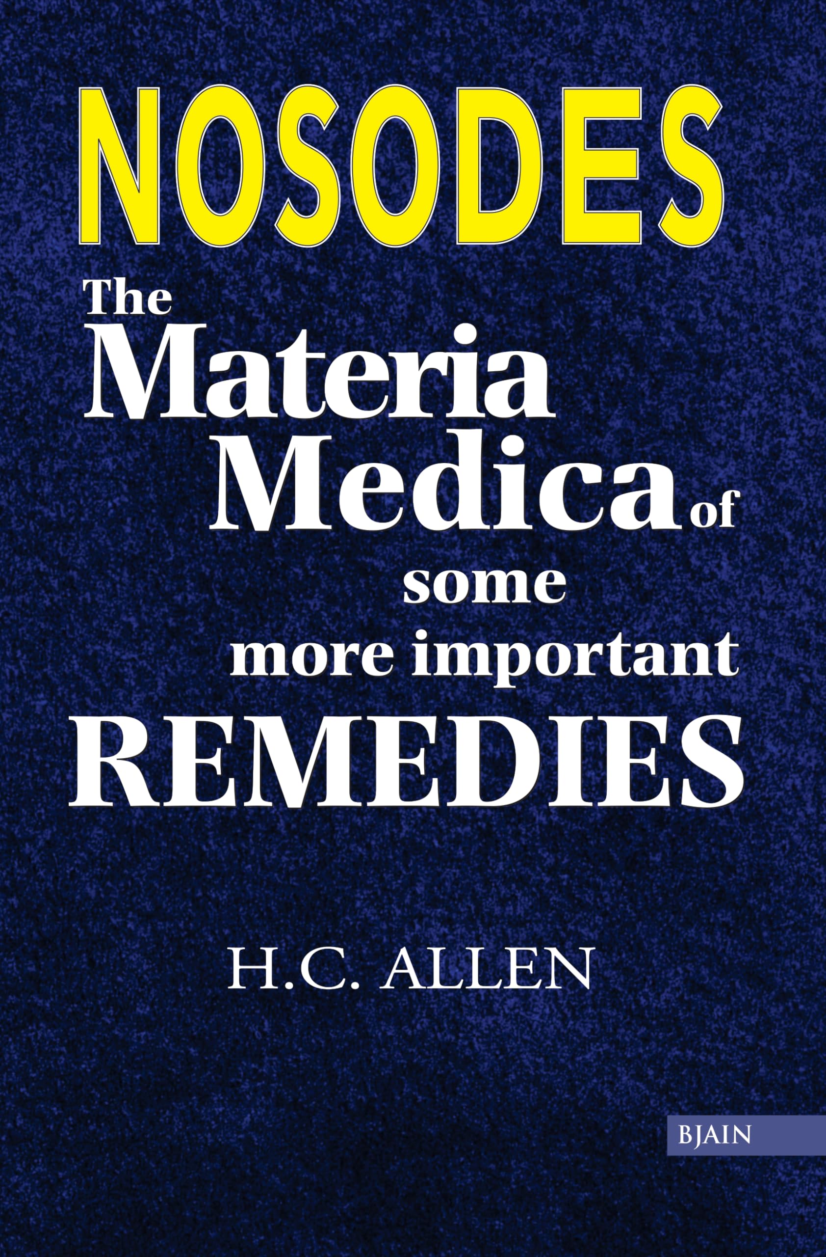Buy Nosodes - The Materia Medica of Some More Important Remedies