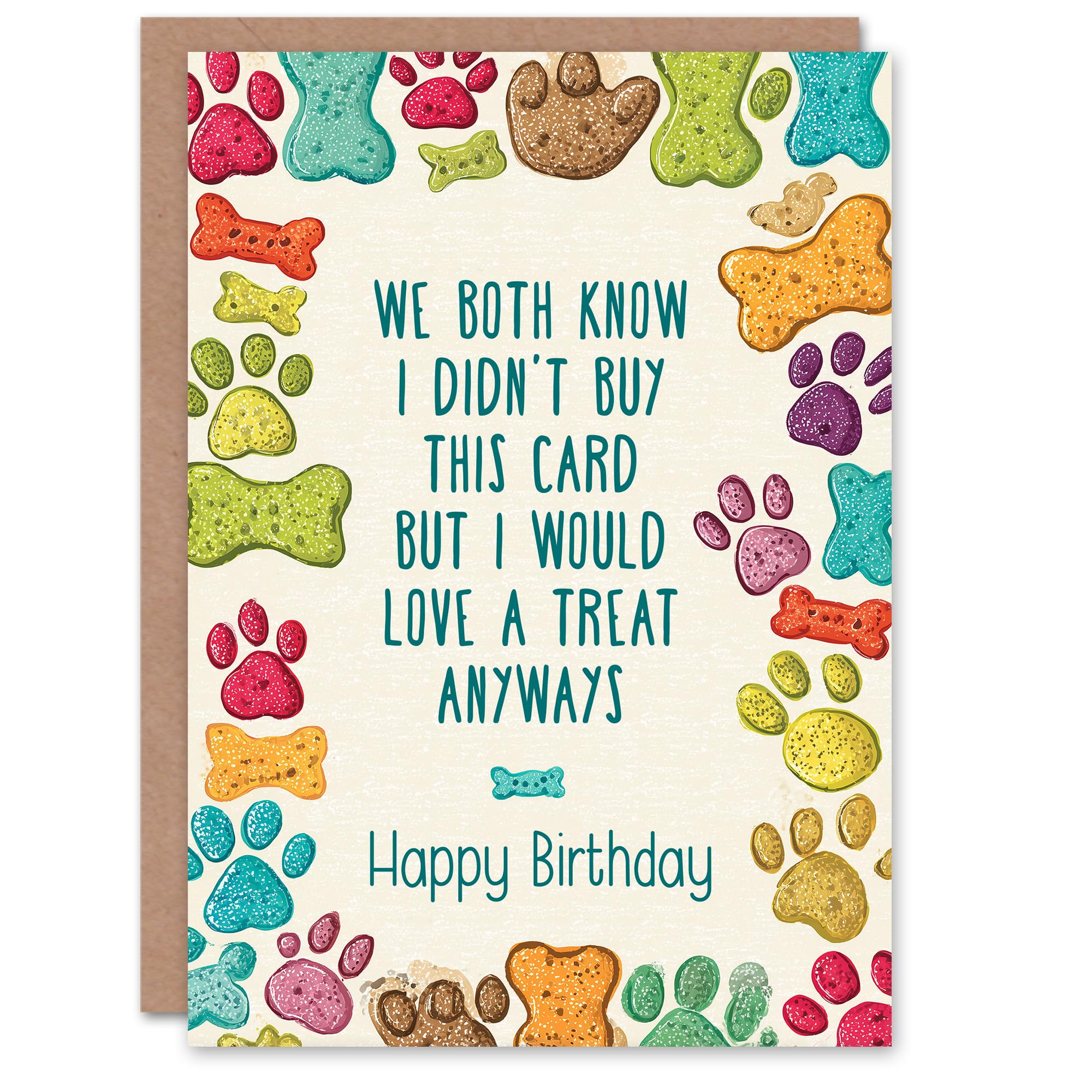 Artery8 Birthday Card From Dog Didn't Buy But Would Love a Treat Funny