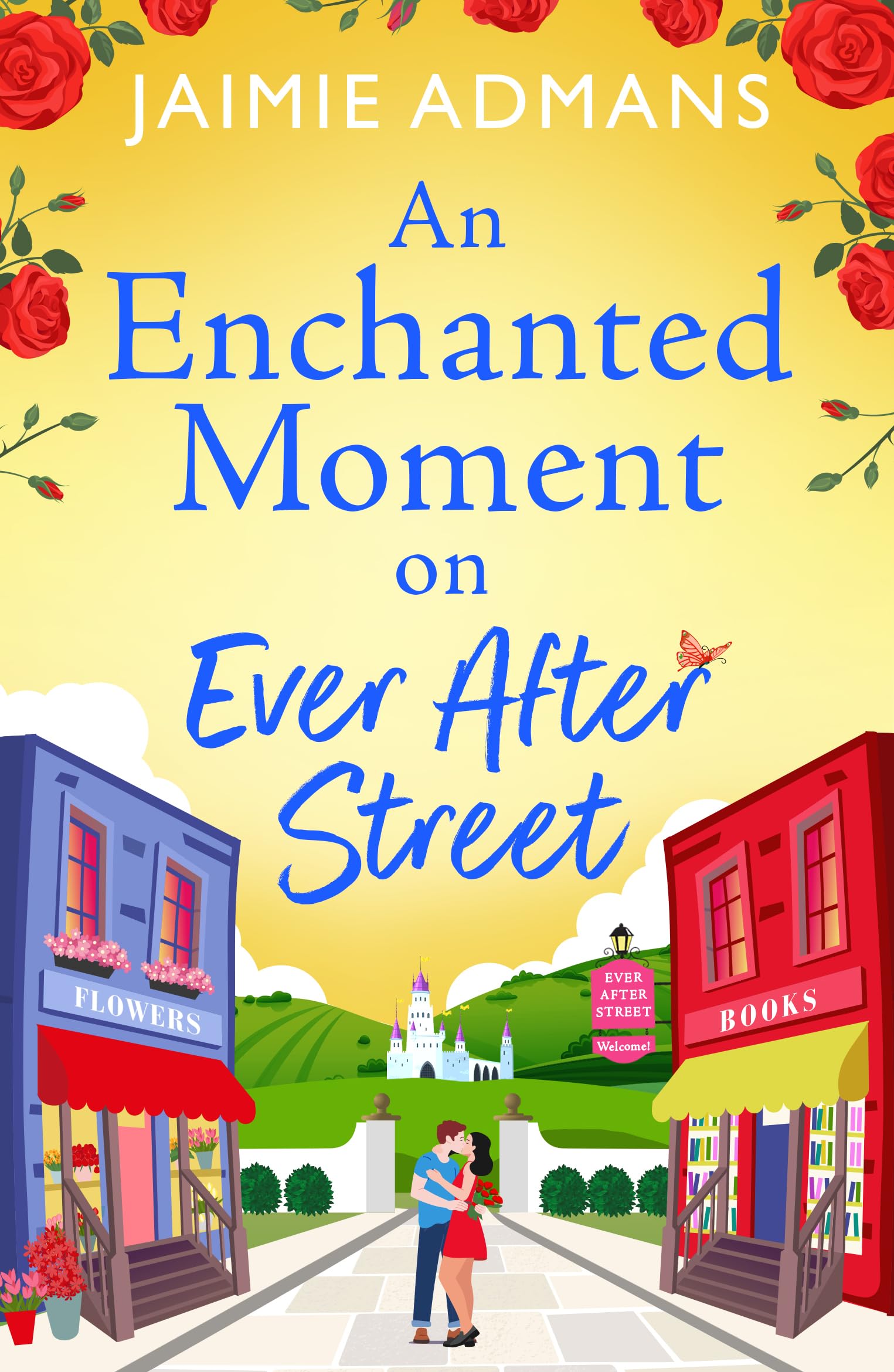 An Enchanted Moment on Ever After Street: A gorgeously romantic, uplifting series from Jaimie Admans (The Ever After Street Series, 2)