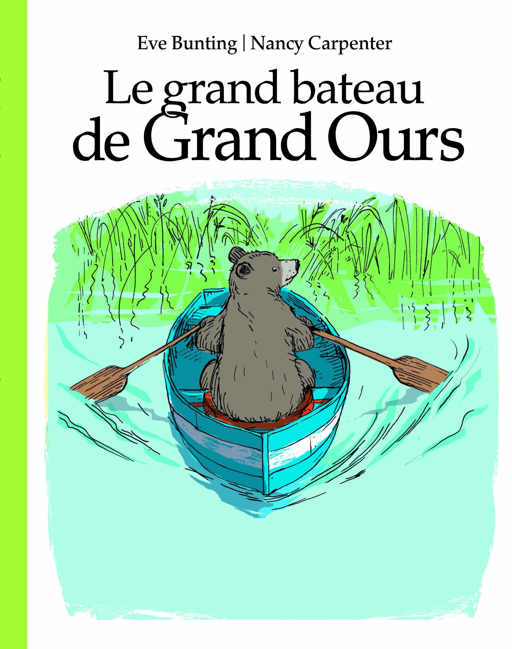 Grand bateau de grand ours (Le)