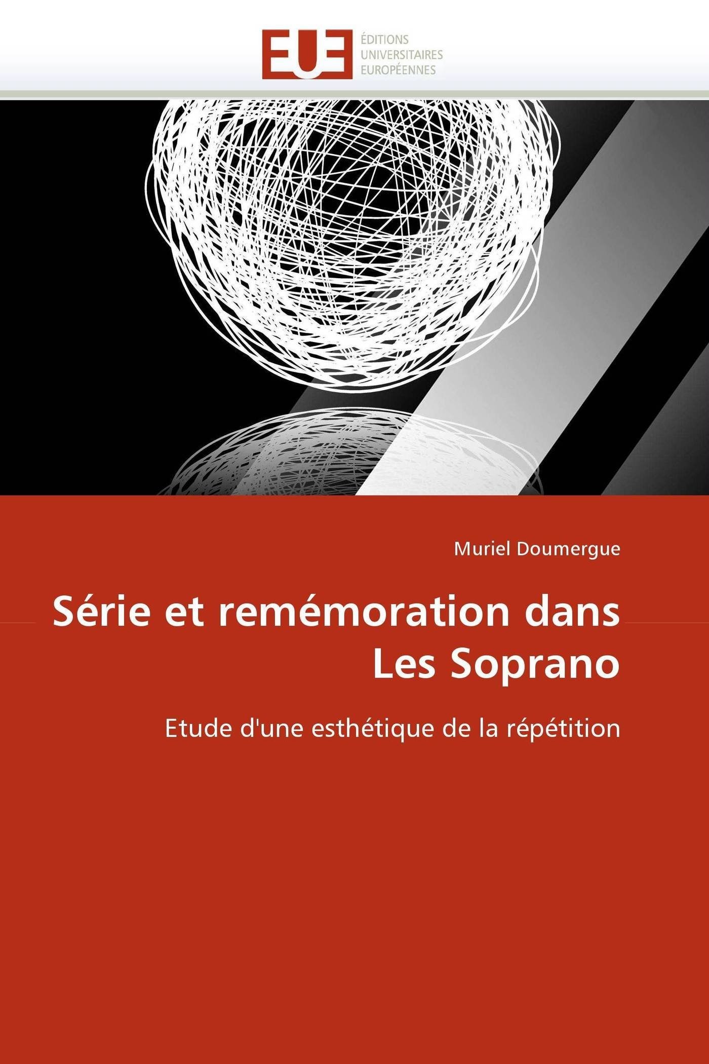 Les Soprano et l'esthétique de la répétition : l'ouvrage pour décoder la série