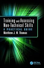 Training and Assessing Non-Technical Skills: A Practical Guide