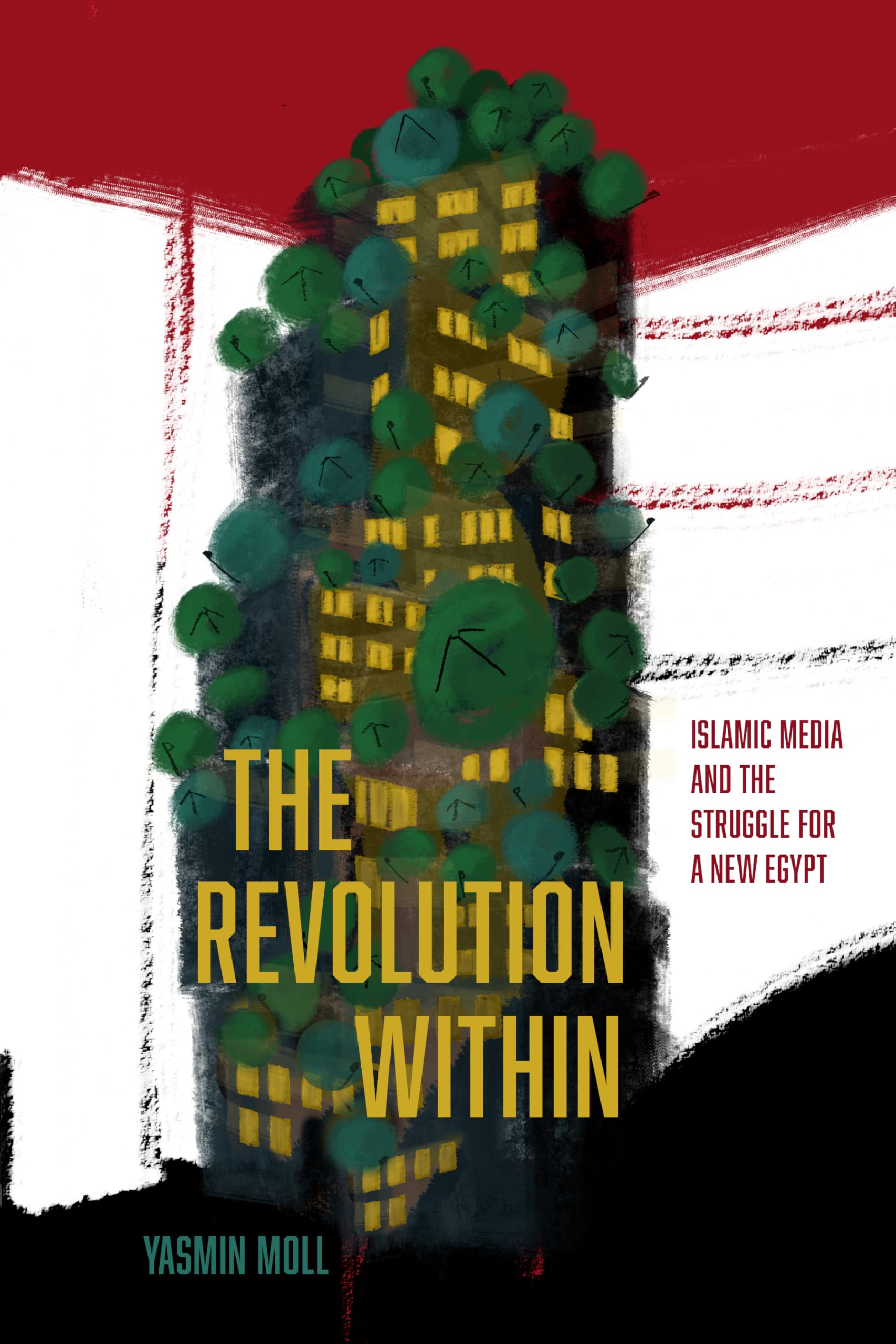 The Revolution Within: Islamic Media and the Struggle for a New