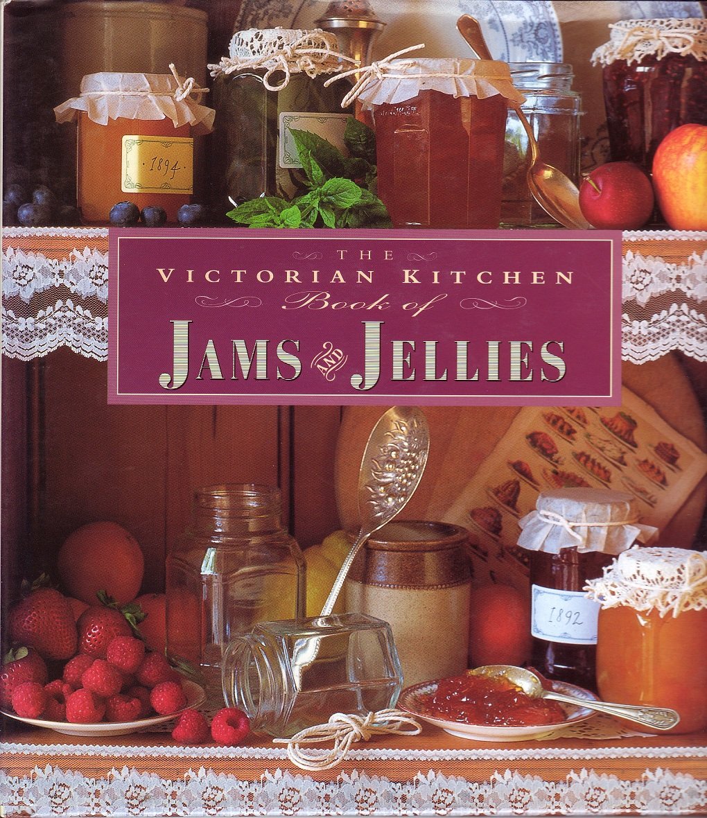 The Victorian Kitchen Book of Jams & Jellies Acton, Eliza