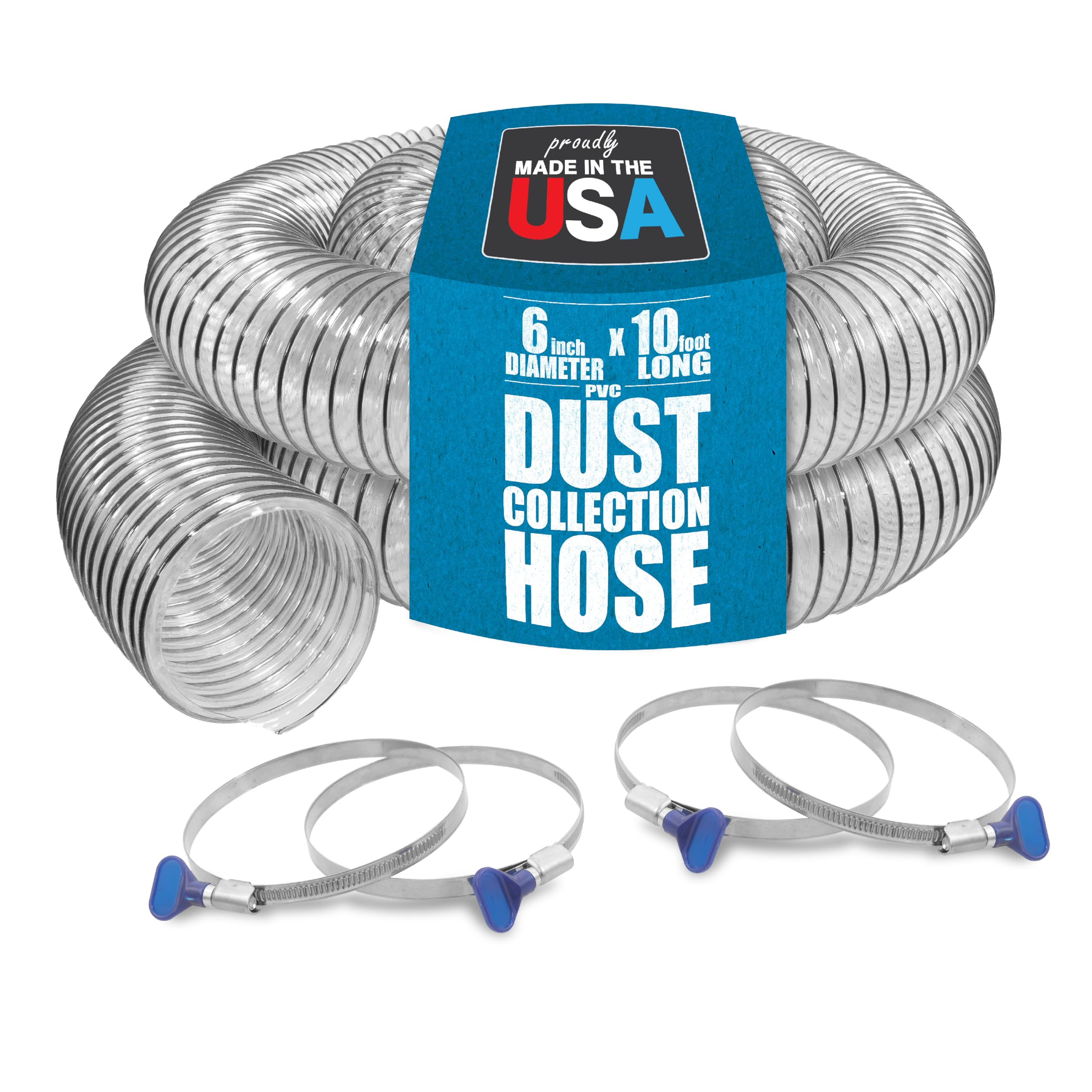 PVC Dust Collection Hose w/4 Thumbscrew Clamps, Puncture Resistant, Carbon Steel Wire, Clear Flexible PVC Dust Collector Hose, Proudly Made in USA (6" x 10')