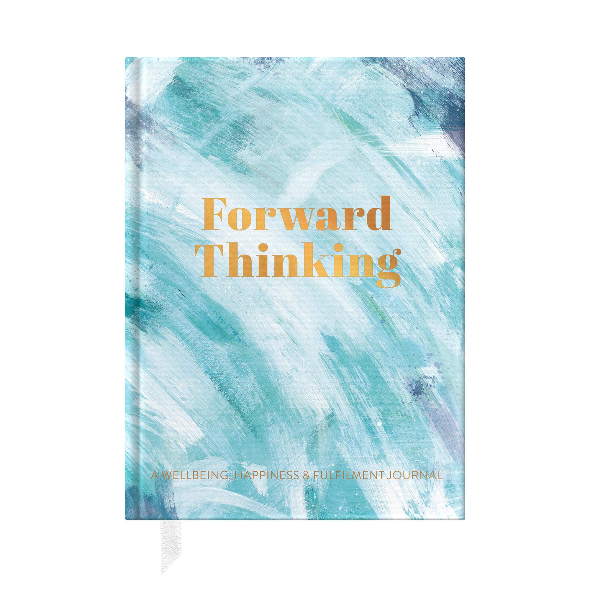 Forward Thinking: Wellbeing & Happiness Journal