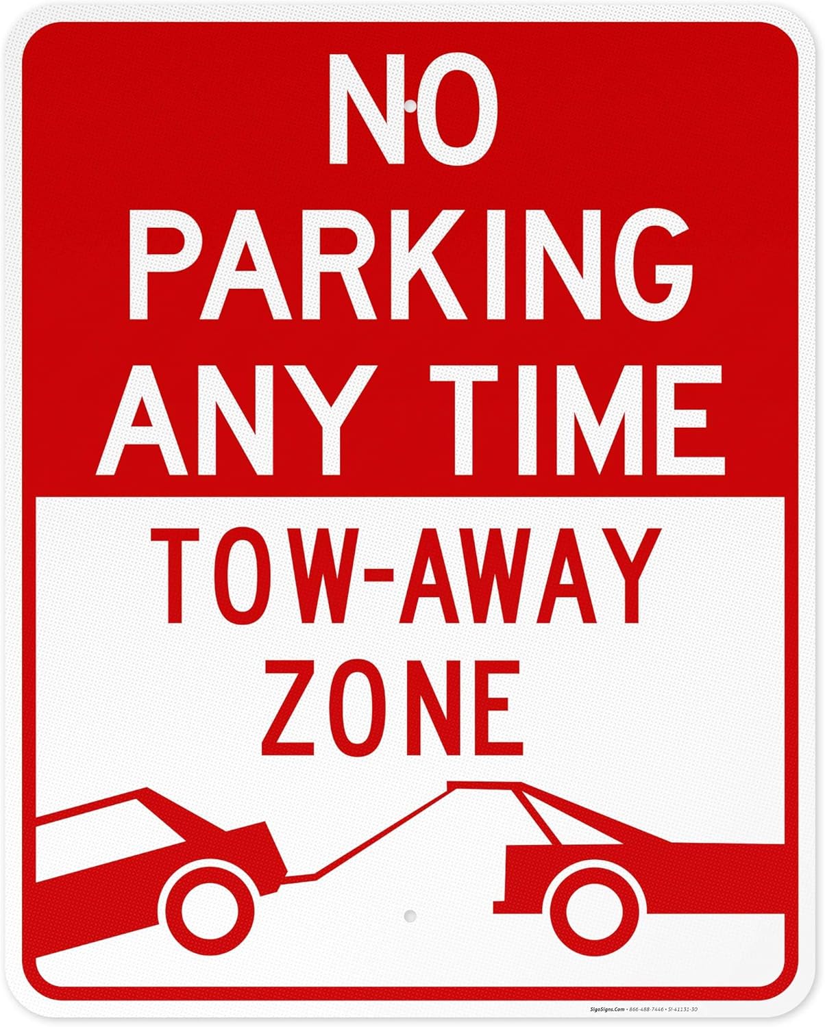 No Parking Any Time Sign, Tow Away Zone Sign, 24x30 Inches, 3M EGP Reflective .080 Aluminum, Fade Resistant, Indoor/Outdoor Use, Made in USA
