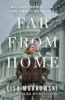 Far from Home: An Alaskan Senator Faces the Extreme Climate of Washington, D.C.
