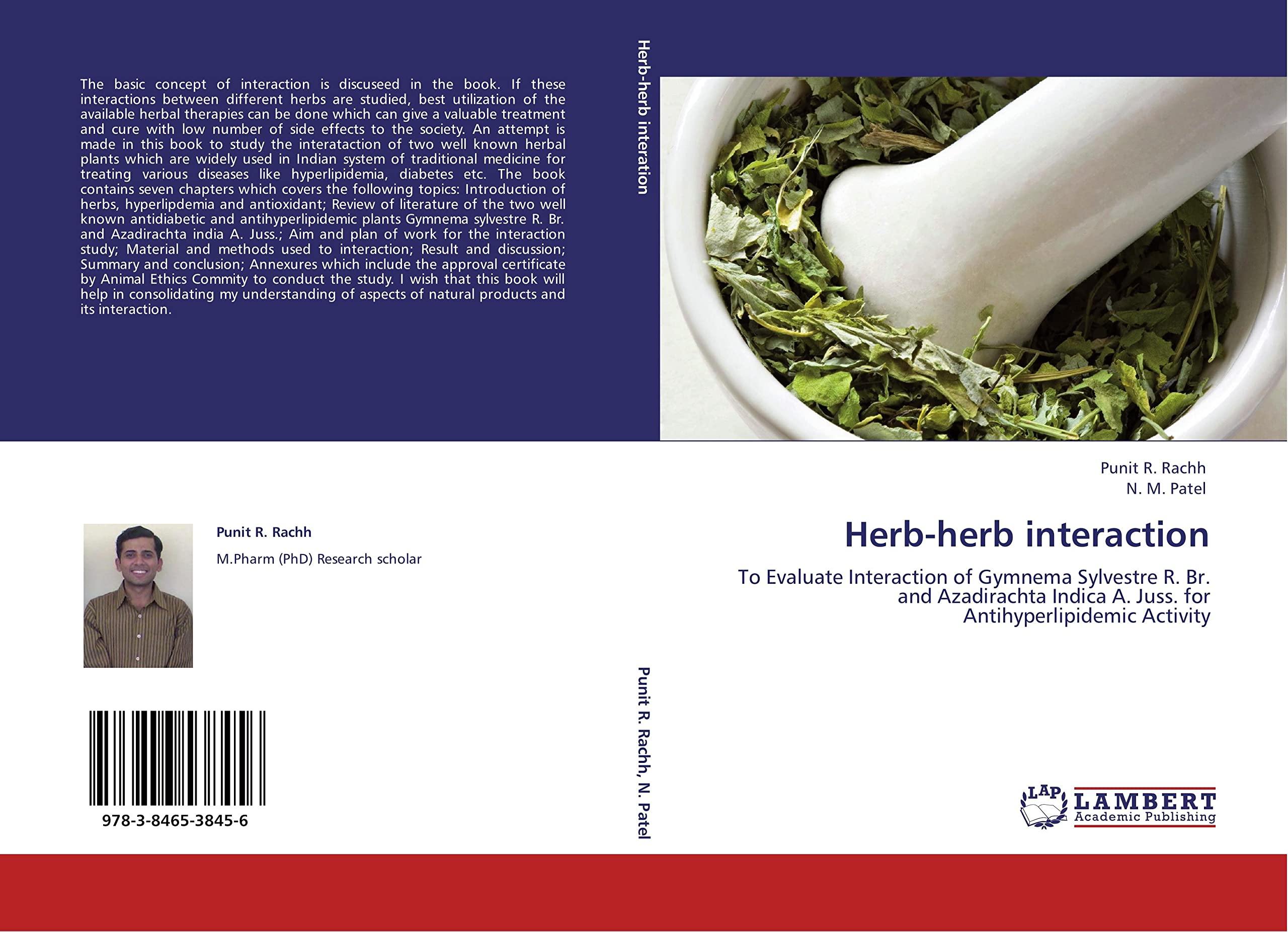 Herb-herb interaction: To Evaluate Interaction of Gymnema Sylvestre R. Br. and Azadirachta Indica A. Juss. for Antihyperlipidemic Activity