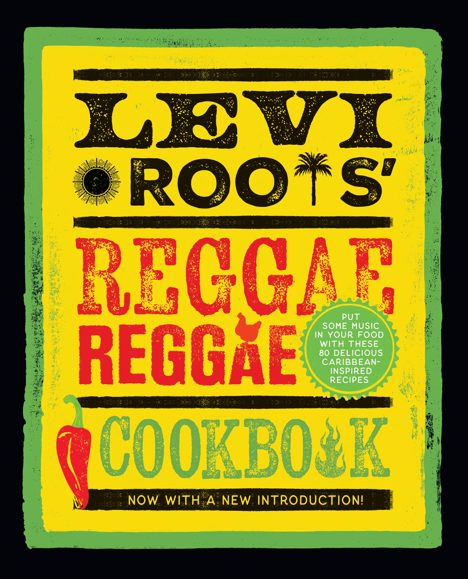 Levi Roots’ Reggae Reggae Cookbook: New Edition of the Must Have Caribbean Classic