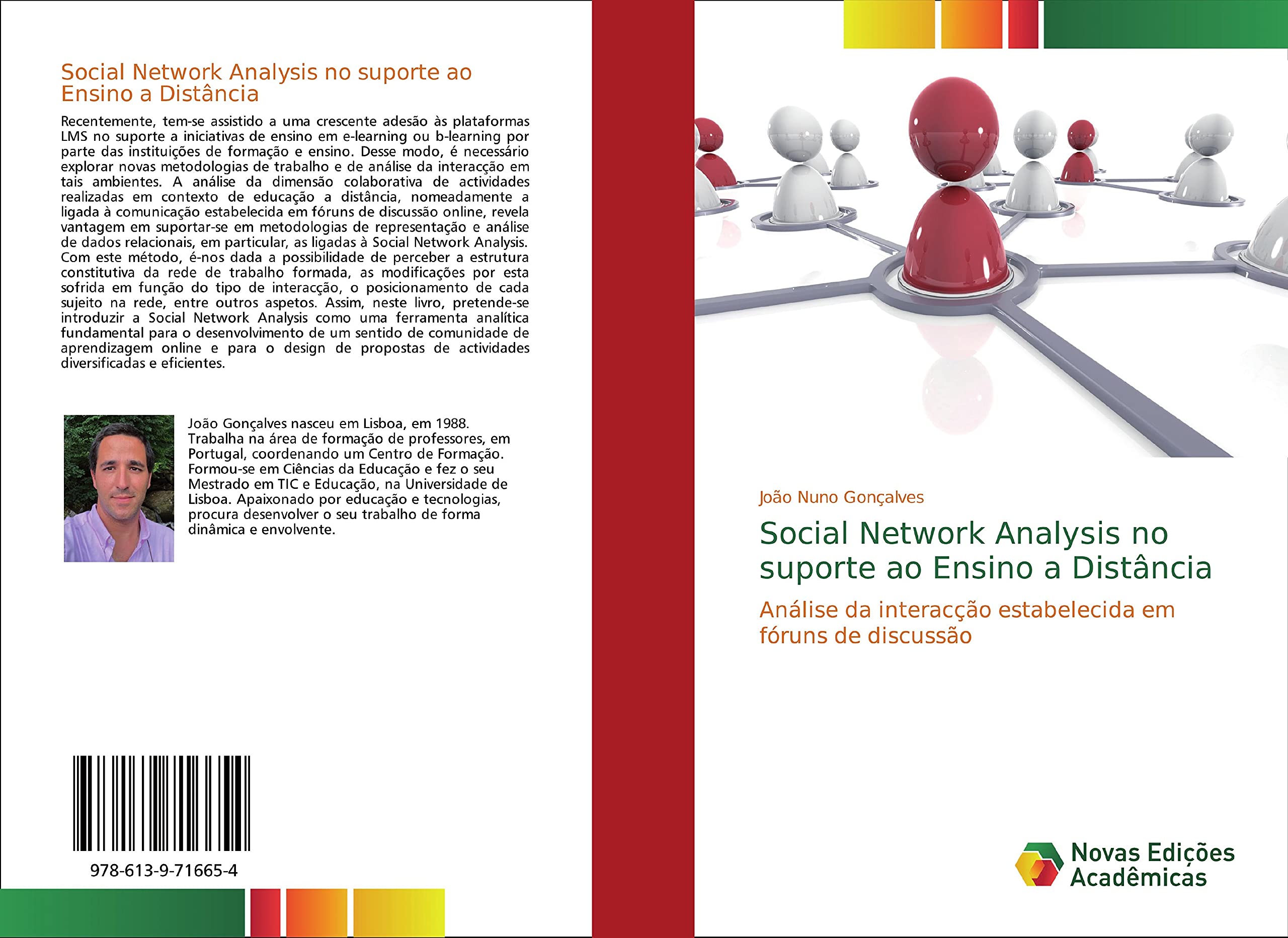 Social Network Analysis no suporte ao Ensino a Distância: Análise da interacção estabelecida em fóruns de discussão