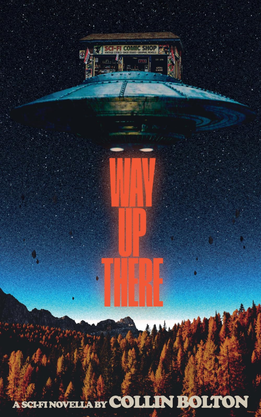 Way Up There: A Sci-Fi Novella