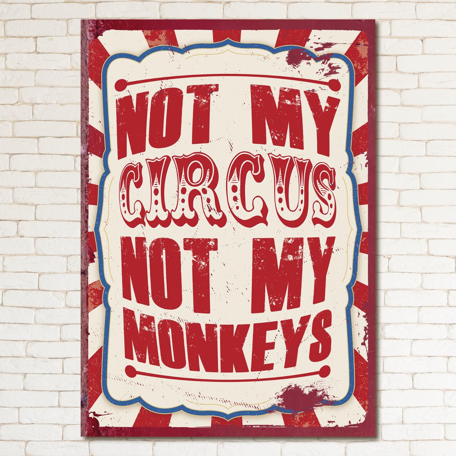 My Pixel Print Metal Not My Circus Not My Monkeys Retro Sign Man Cave Bar Pub Plaque Vintage