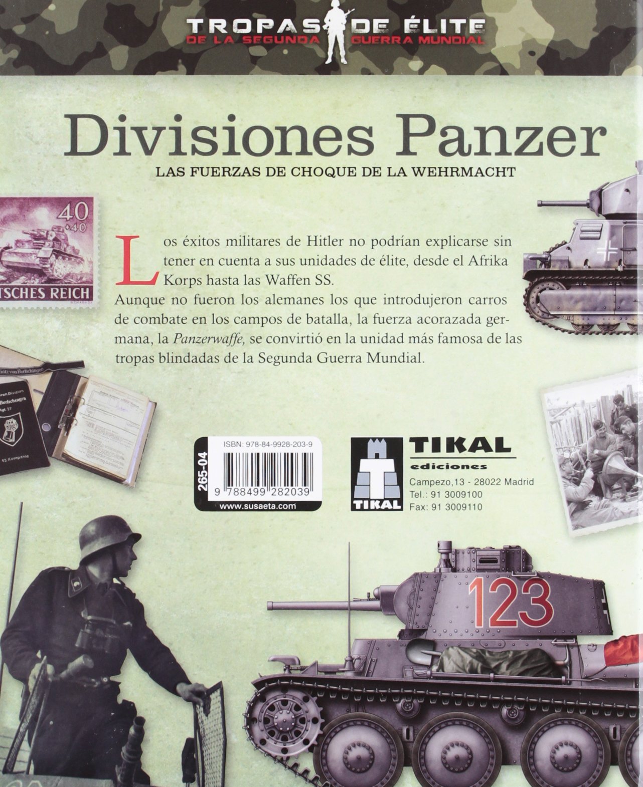 divisiones Panzer. Las fuerzas de choque De La Wehrmacht (Tropas de élite)