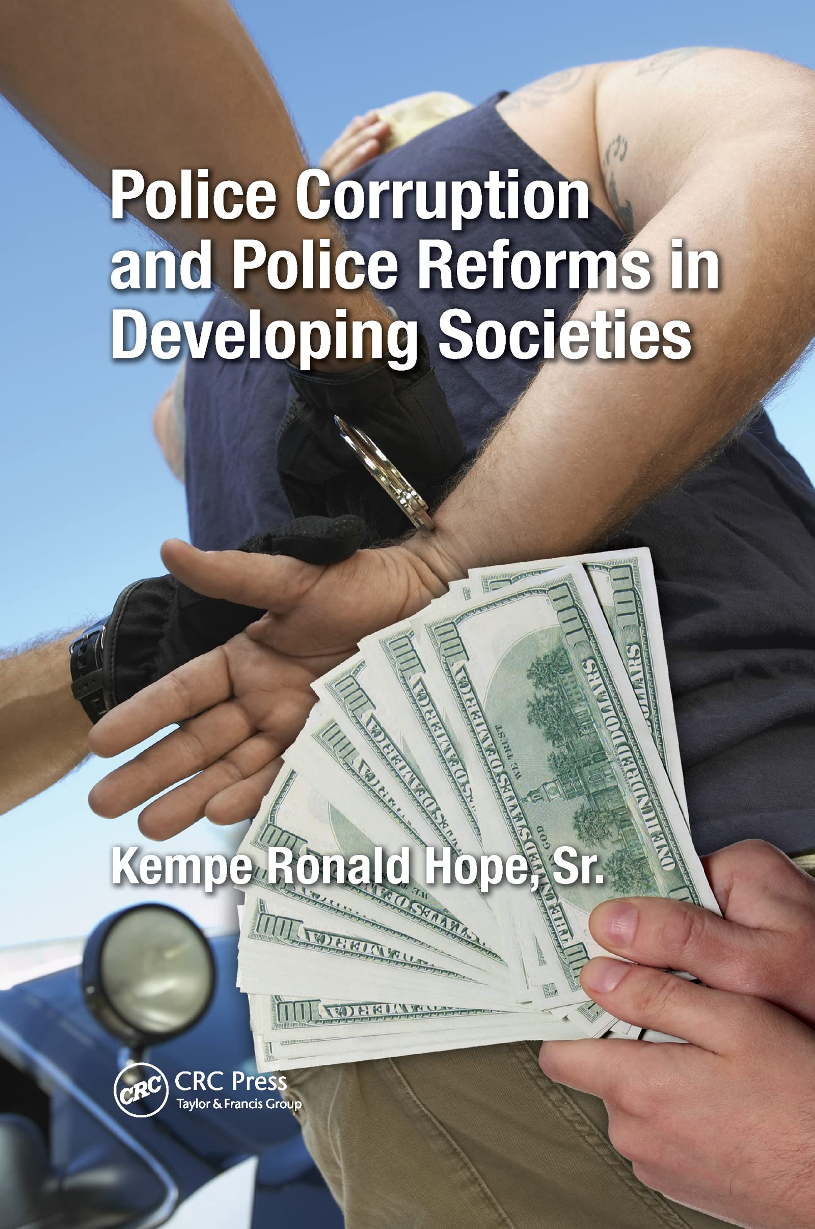 Police Corruption and Police Reforms in Developing Societies - 9780367598136
