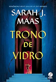 Trono de vidro (Vol. 1)