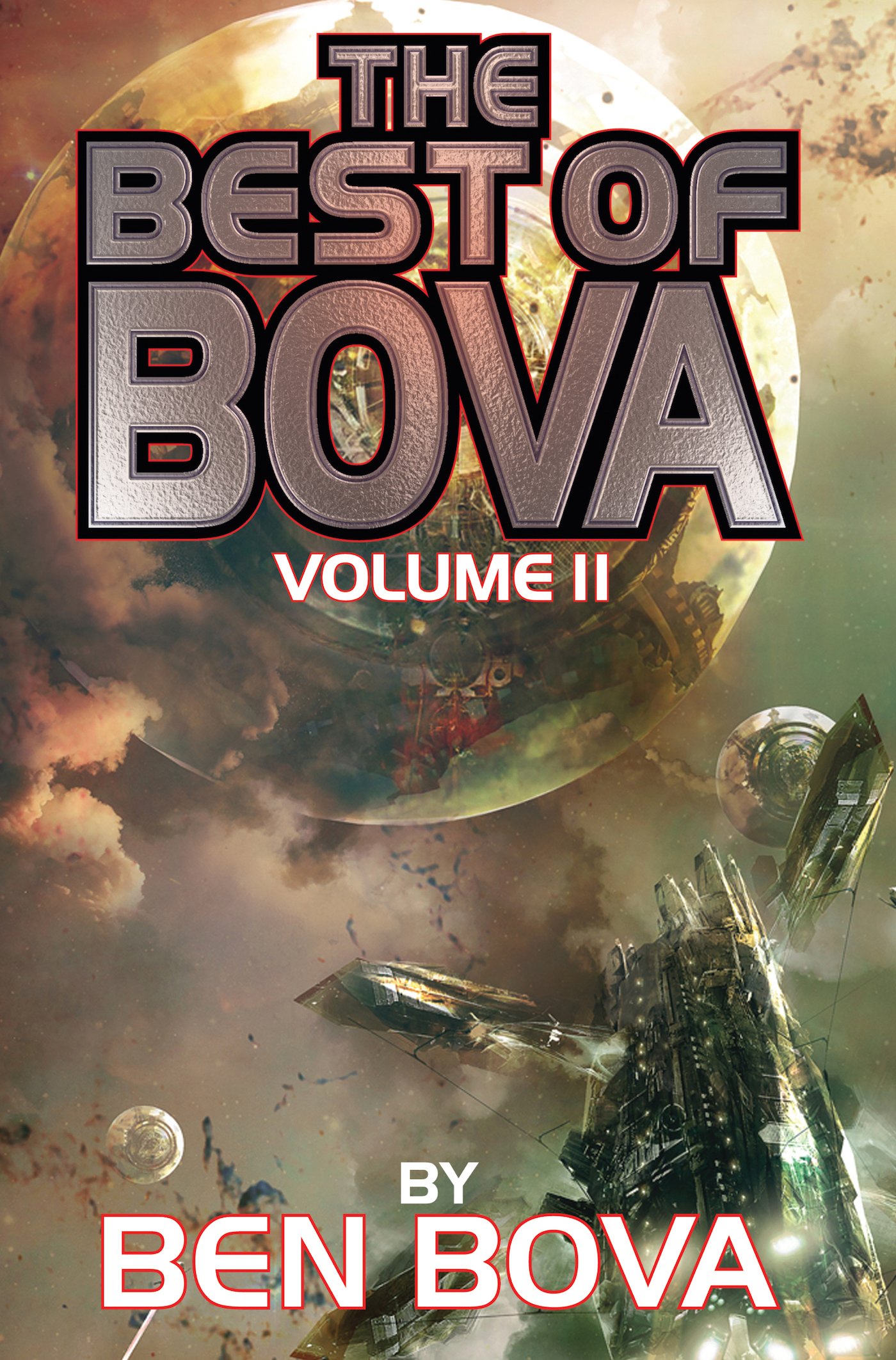 The Best of Bova, 2: Volume 2 (BAEN)
