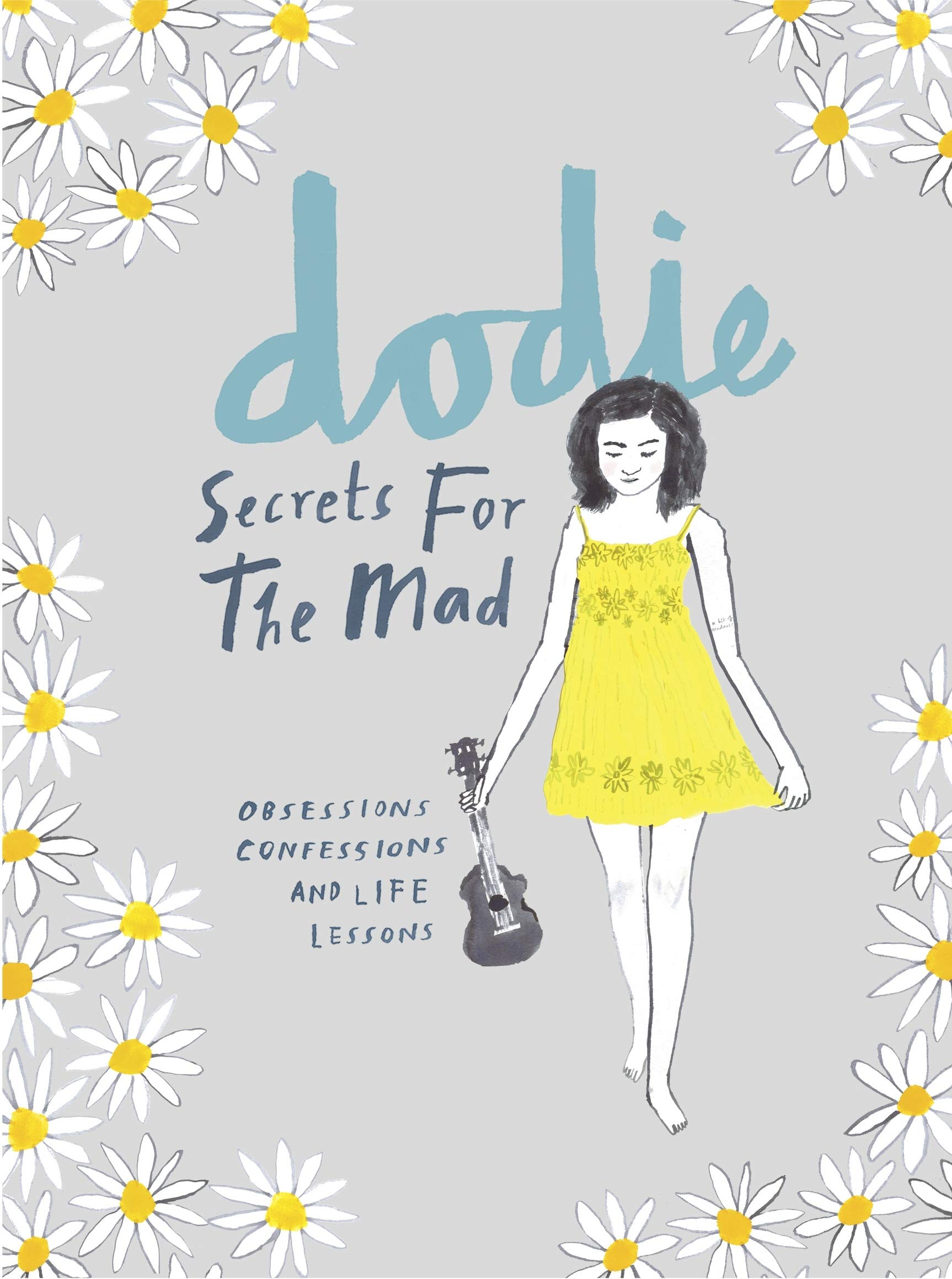 Secrets for the Mad by dodie (Hardback Book)