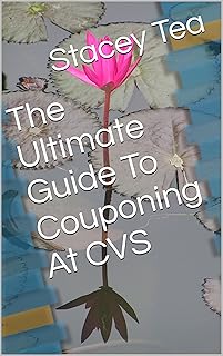 The Complete Guide To Couponing At CVS