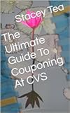 The Complete Guide To Couponing At CVS