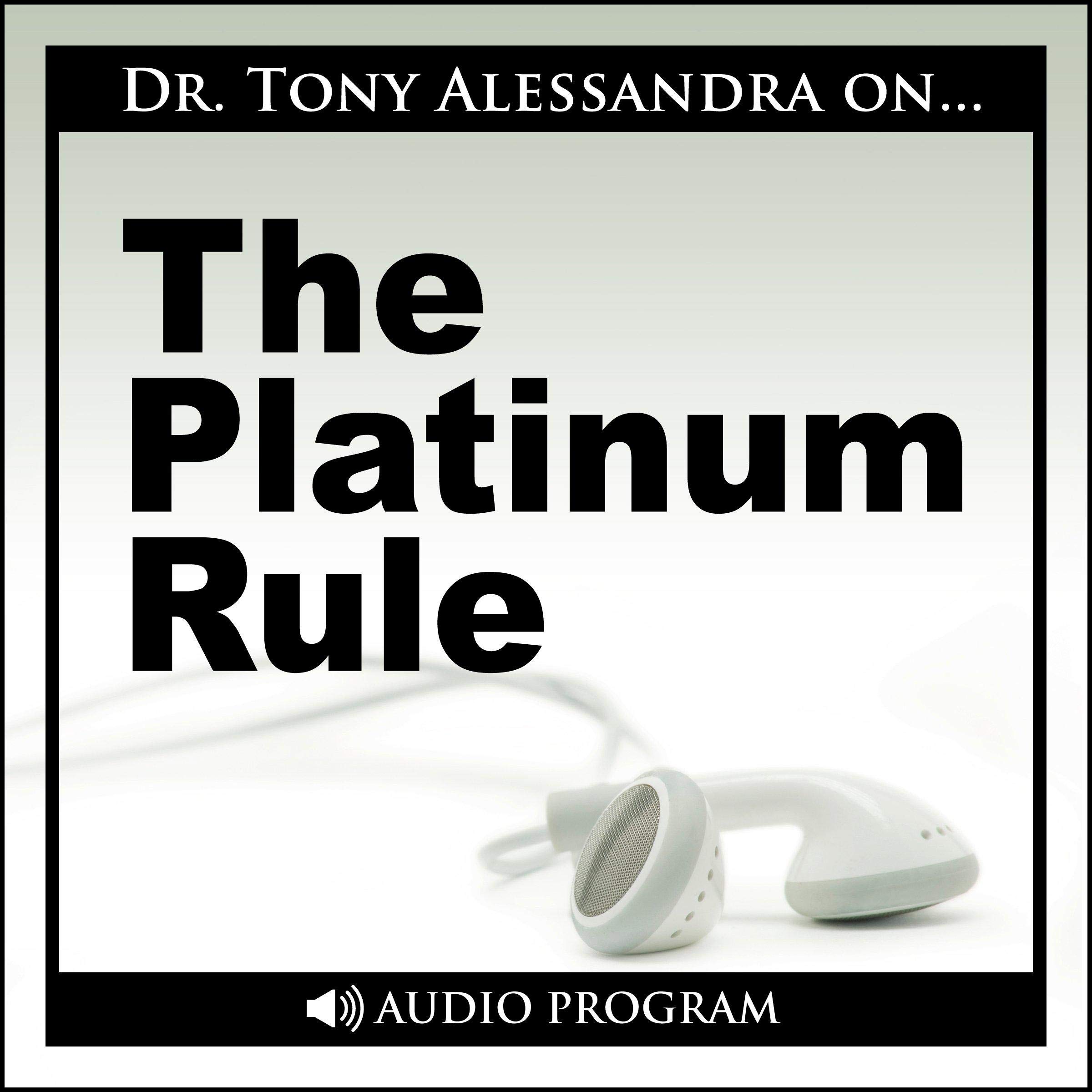 The Platinum Rule