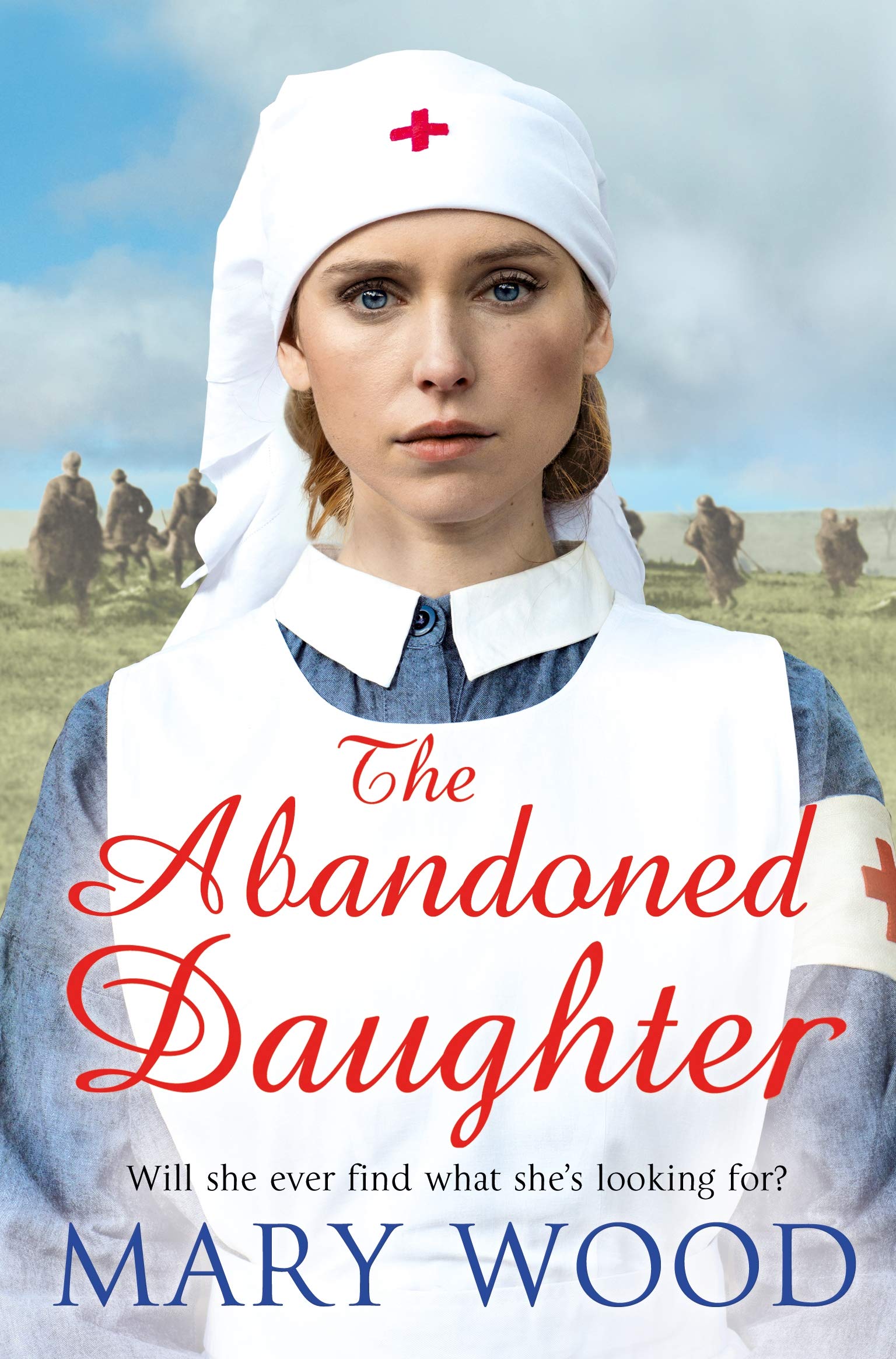 The Abandoned Daughter: 2 (The Girls Who Went To War, 2) - Wood, Mary