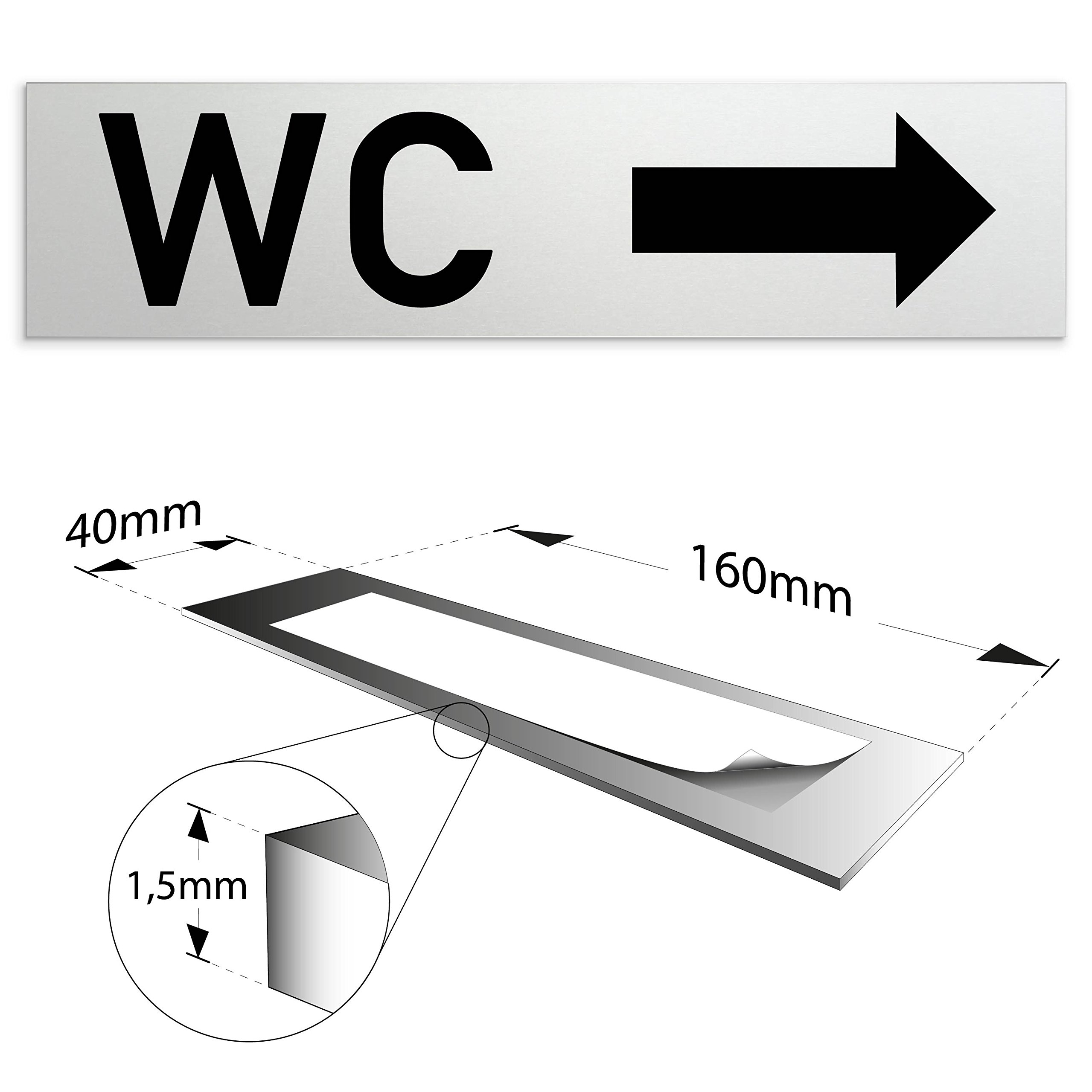 'Baños de aluminio WC – cartel para puerta con mensaje WC "+ Dirección Flecha derecha 160 x 40 x 1,5 mm (superficie refinado) & # x2022; auto-adhesivos