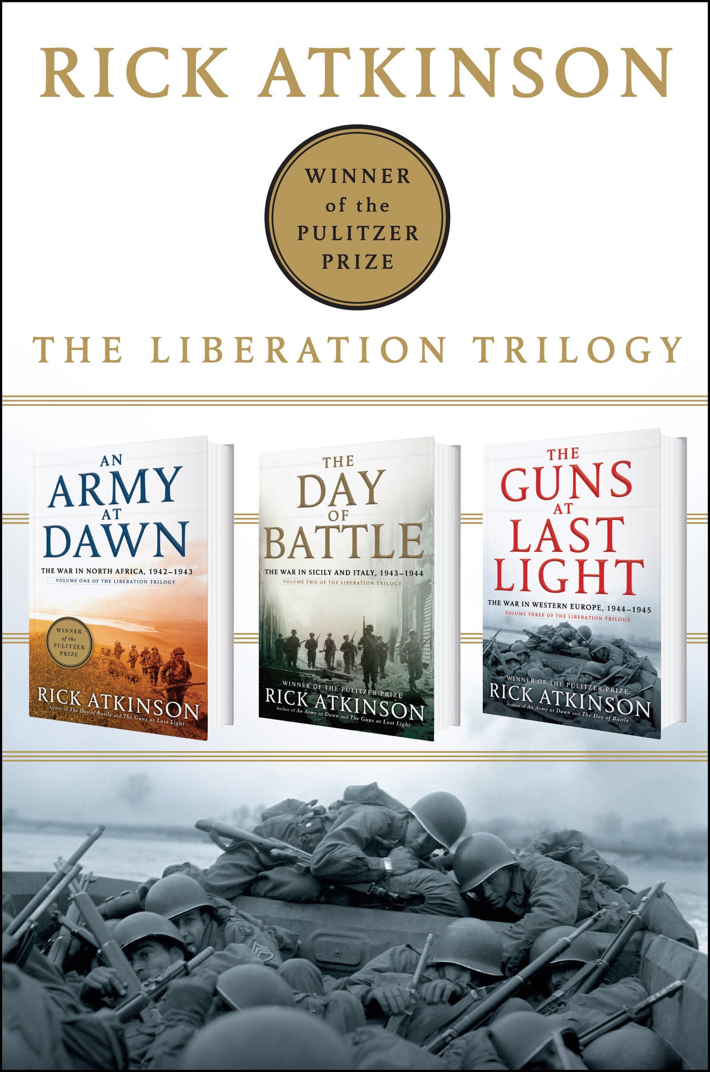 The Liberation Trilogy Box Set: An Army at Dawn, The Day of Battle, The Guns at Last Light