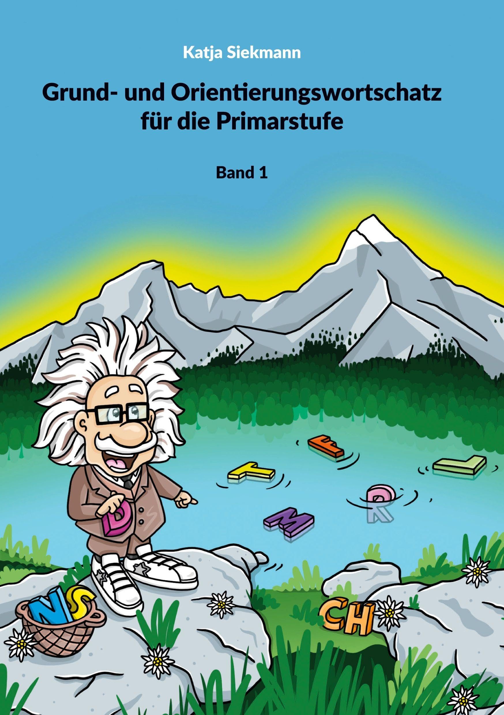 Grund- und Orientierungswortschatz für die Primarstufe: Band 1 Konsonanten
