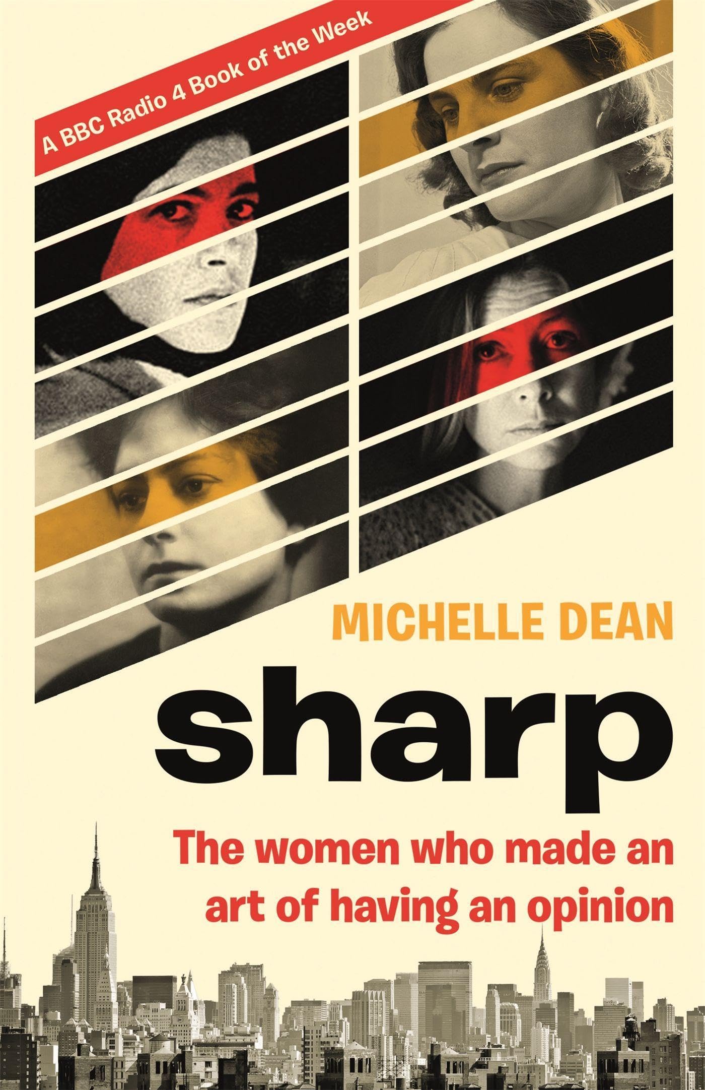 Sharp The Women Who Made an Art of Having an Opinion by Michelle Dean PAPERBACK