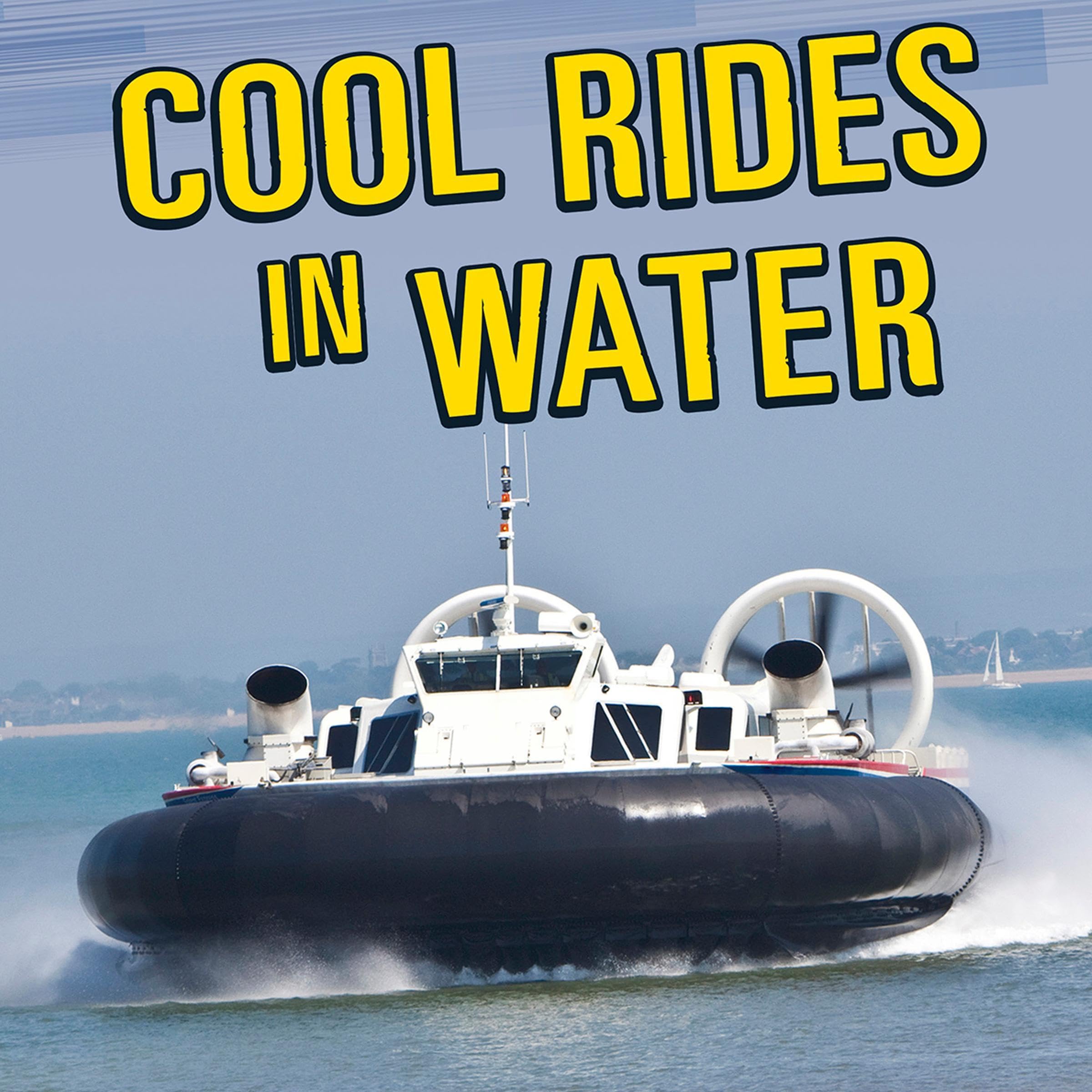 Cool Rides in Water: Hydroplanes, Mini Subs, and More