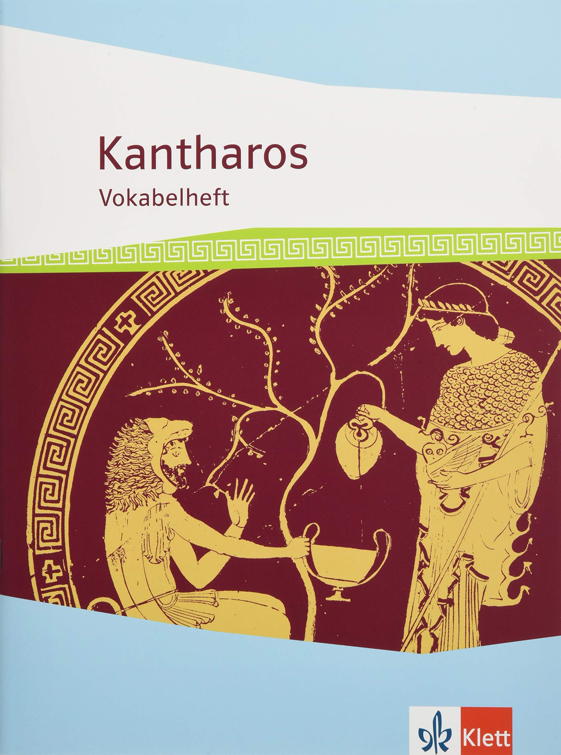 Kantharos: Schulbuch ab 8./9. Klasse bis incl. Universität (Kantharos. Ausgabe ab 2018)