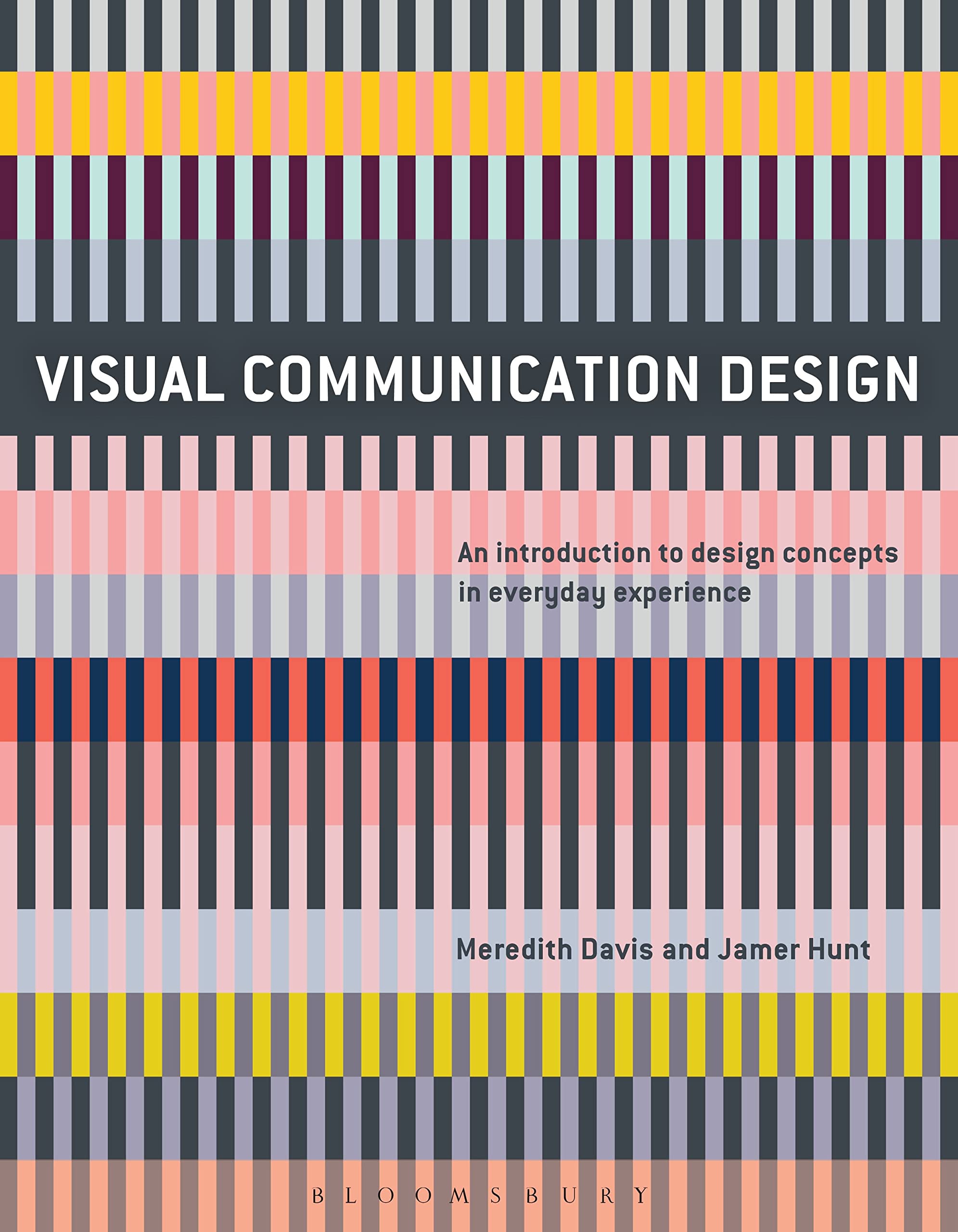 Visual Communication Design: An Introduction to Design Concepts in Everyday Experience (Required Reading Range) Paperback – September 7, 2017