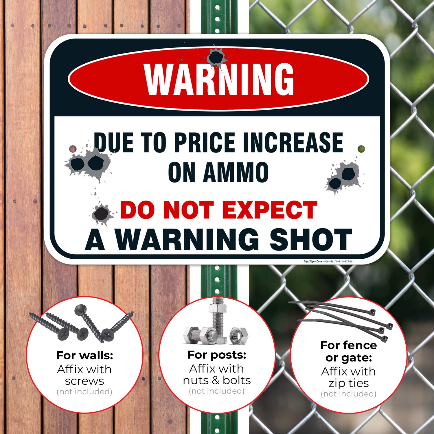 No Trespassing Sign, Due to Increase on Ammo Do Not Expect a Warning Shot, 12x18 Inches, Rust Free .063 Aluminum, Fade Resistant, Easy Mounting, Indoor/Outdoor Use, Made in USA by Sigo Signs