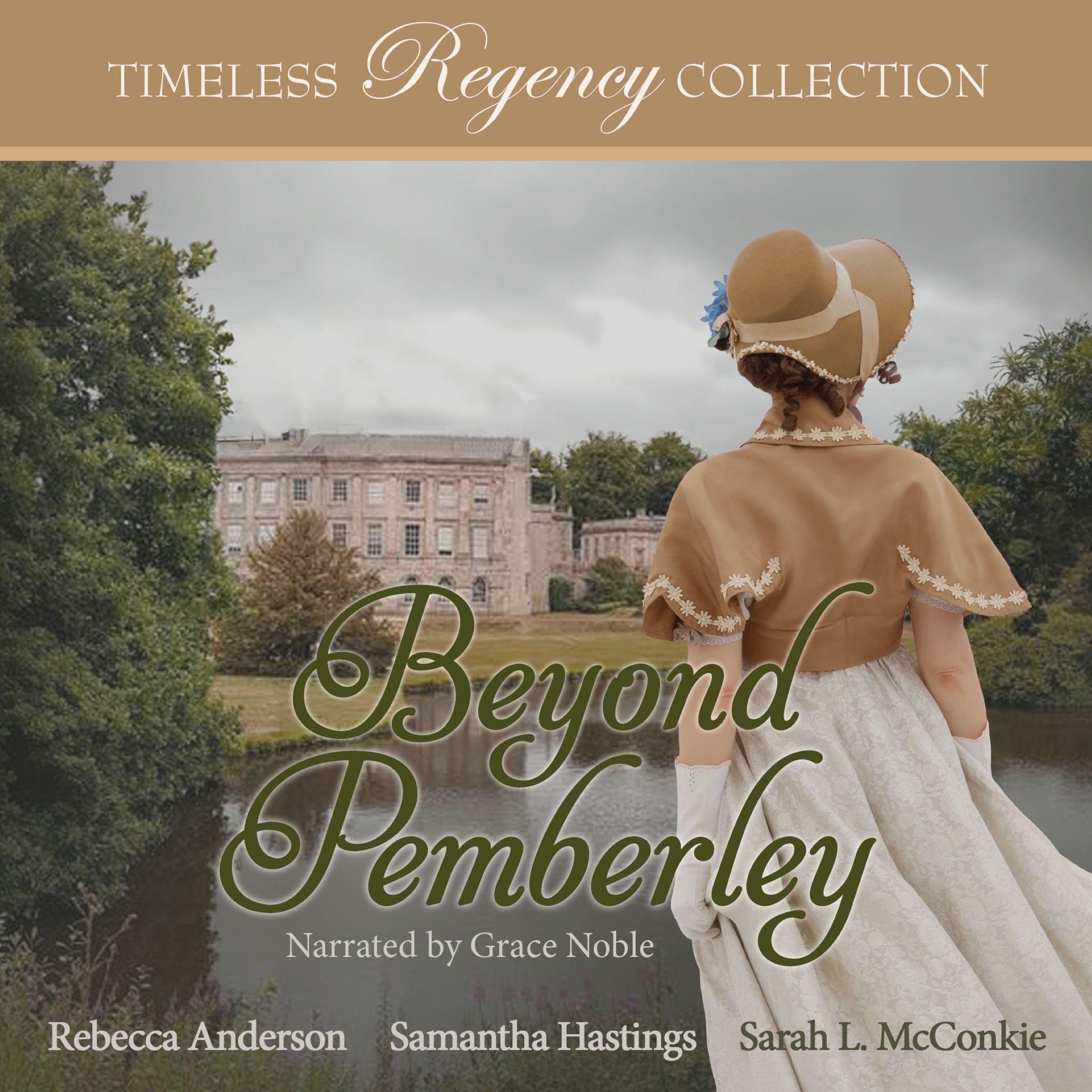 Beyond Pemberley: Timeless Regency Collection, Book 20