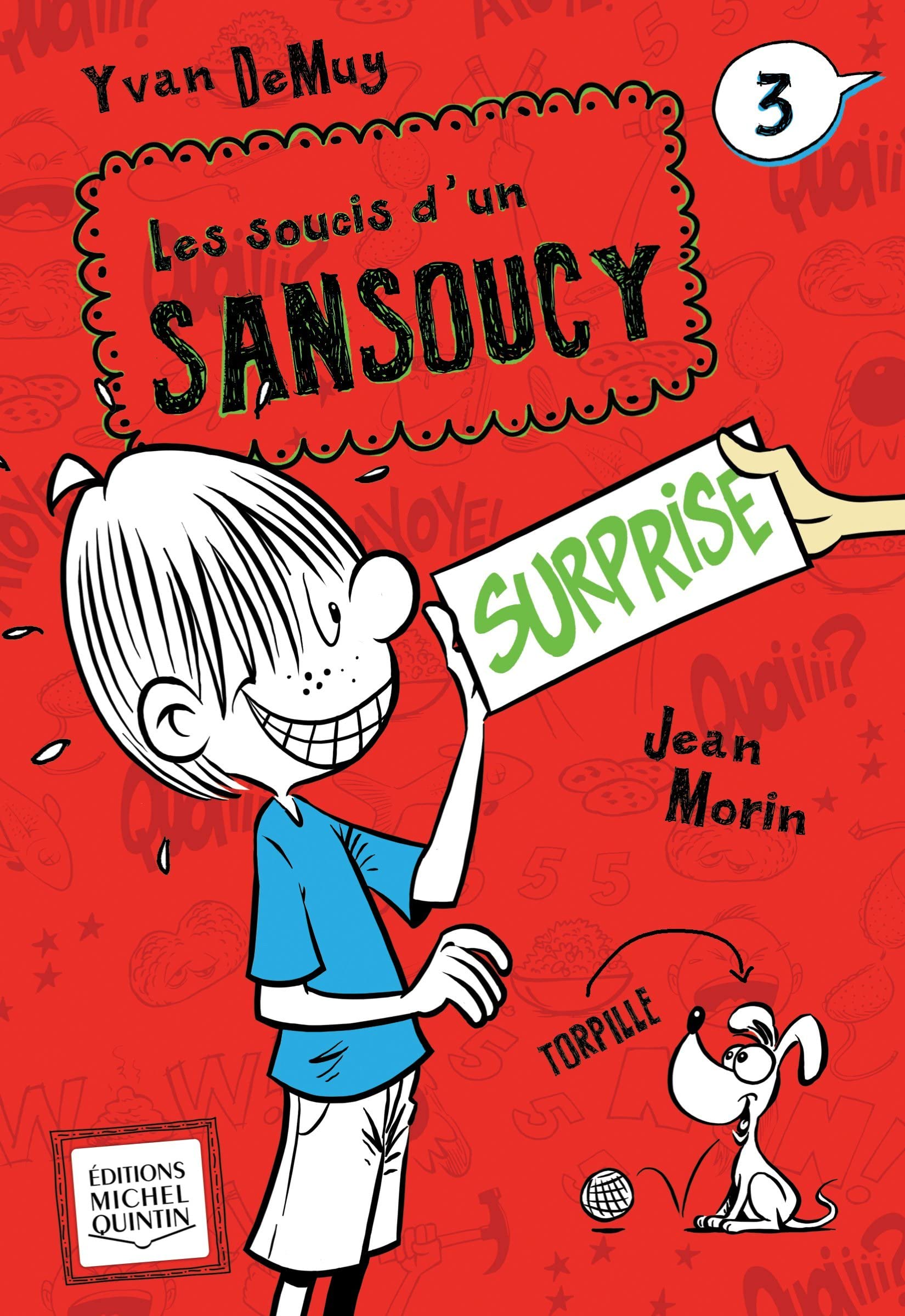 Soucis d'un Sansoucy 03 : Surprise