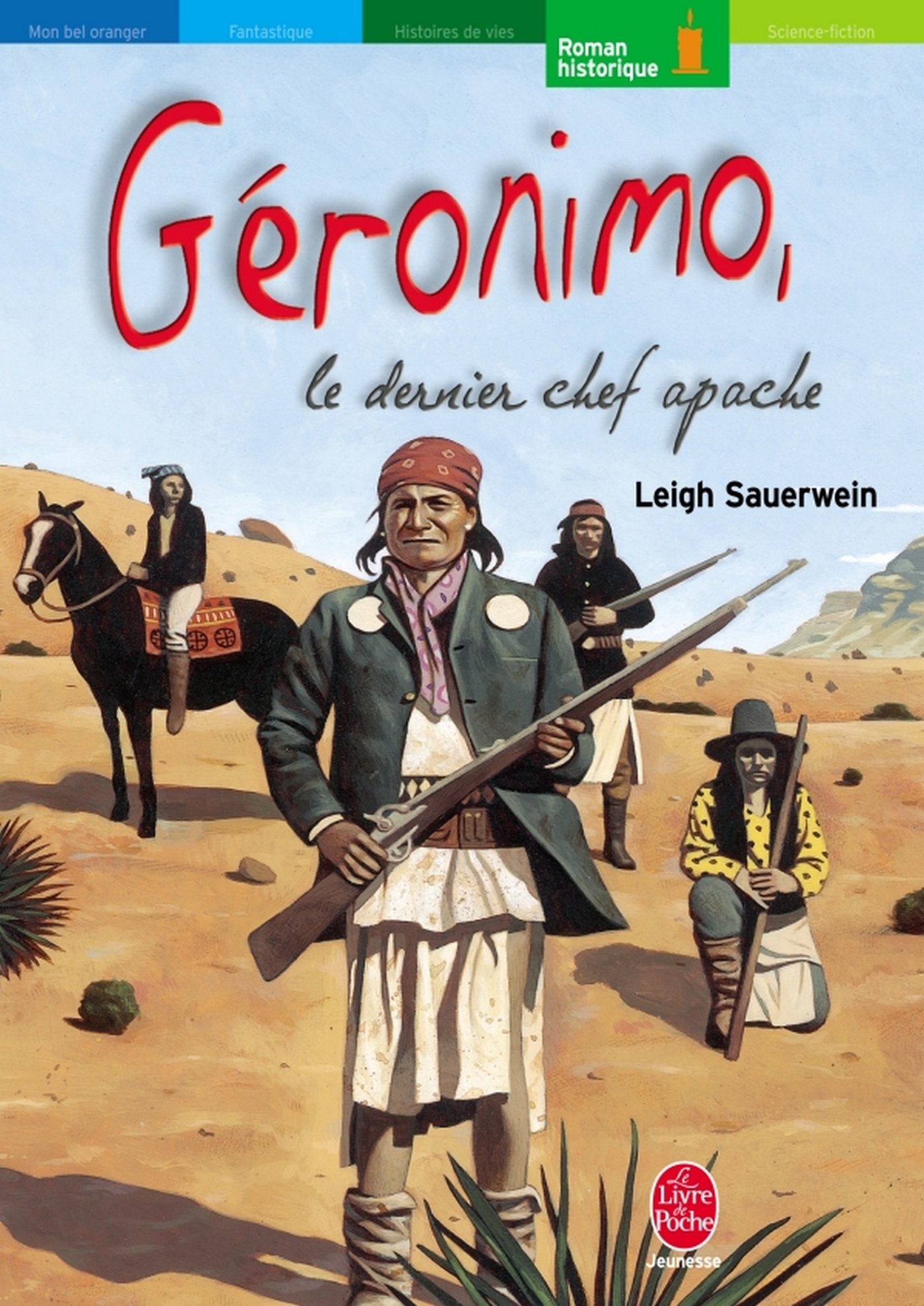 Géronimo, le dernier chef apache (Livre de Poche Jeunesse t. 513) (French Edition)