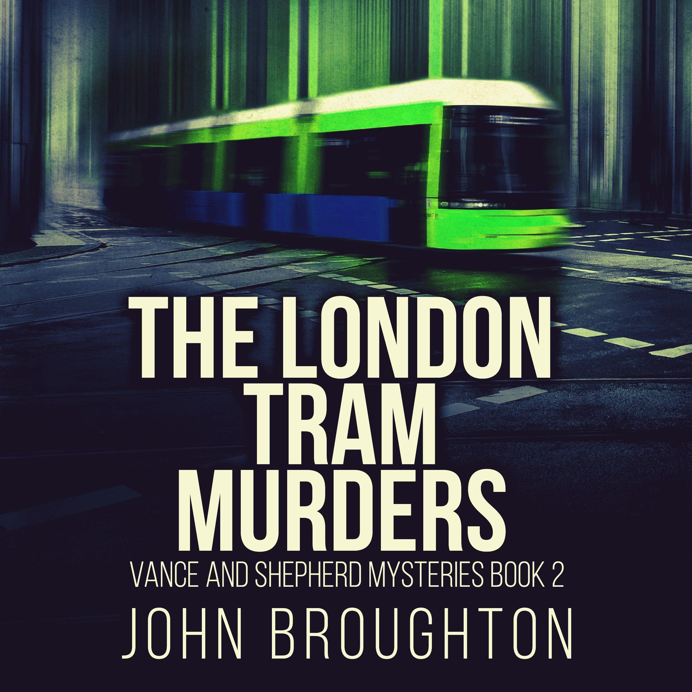 The London Tram Murders
