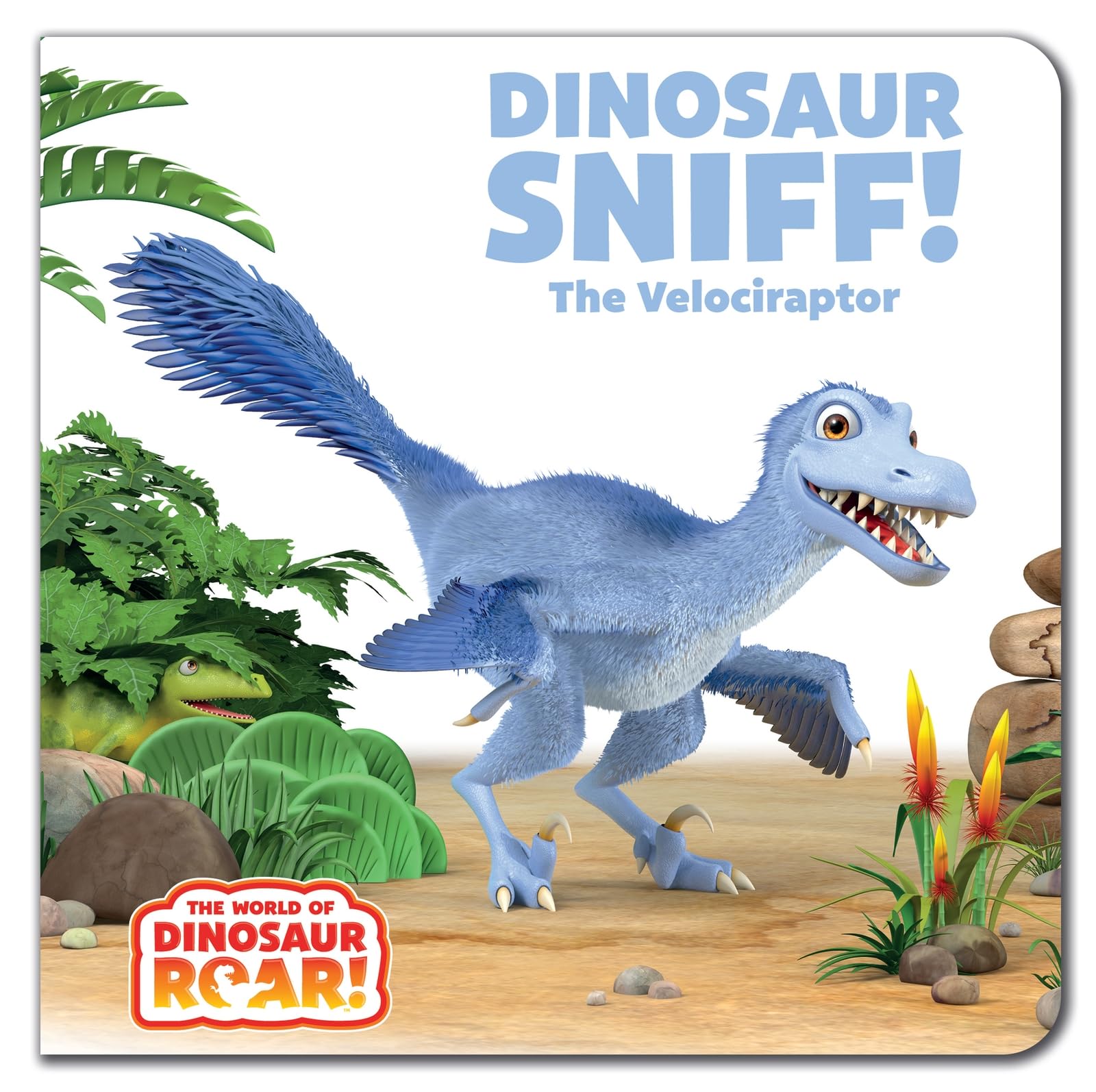 Dinosaur Sniff! The Velociraptor: Book 15 (The World of Dinosaur Roar!)