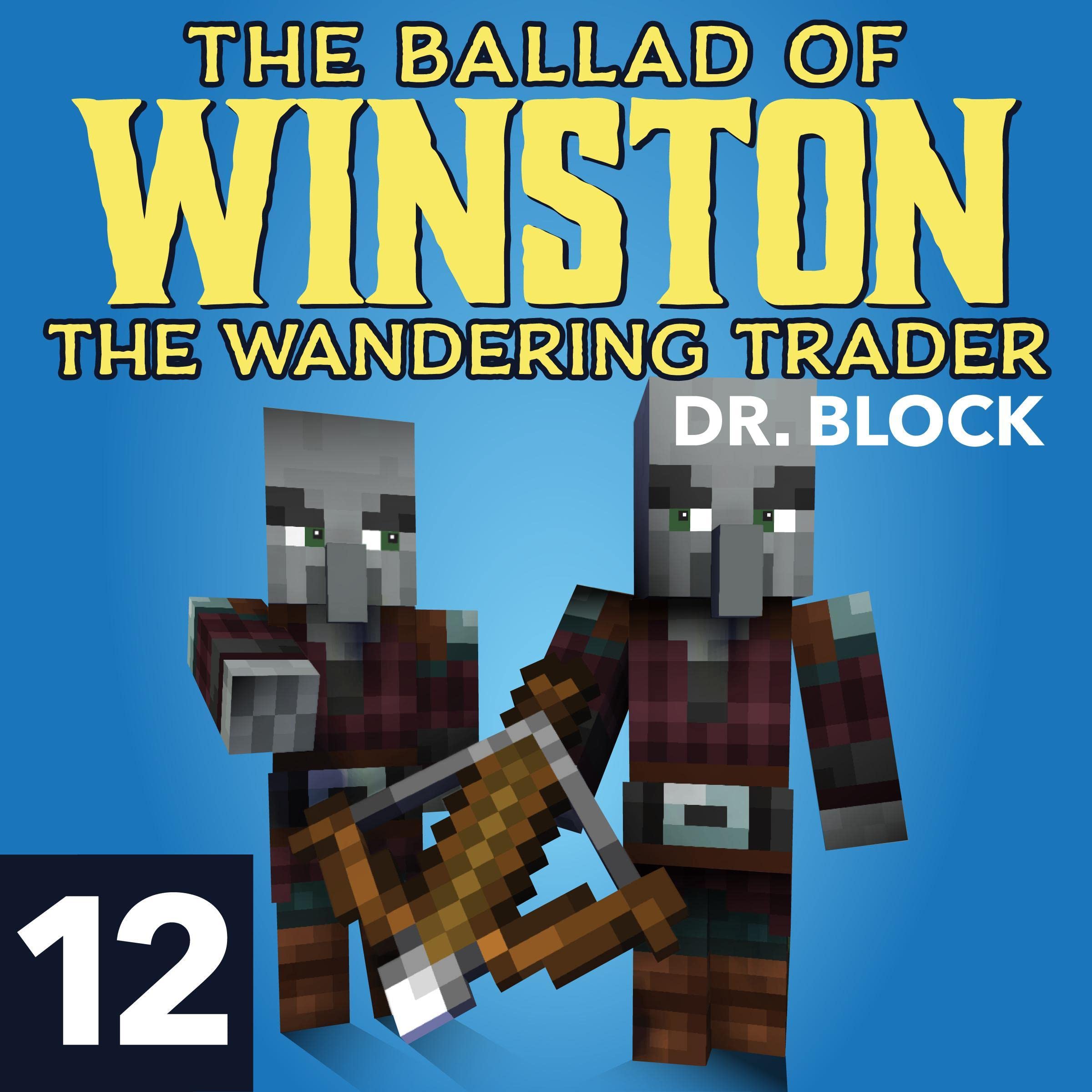 The Ballad of Winston the Wandering Trader, Book 12