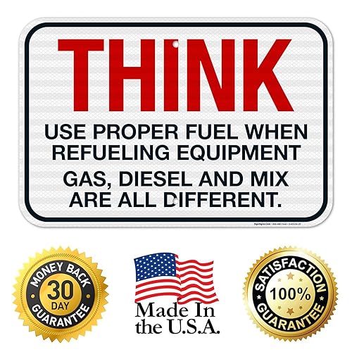 Miniatura 46 de Think When Refueling Equipment to Use Proper Fuel Gas Diesel and Mix Sign, 24x30 Inches, 3M EGP Reflective .080 Aluminum, Fade Resistant, Made in USA